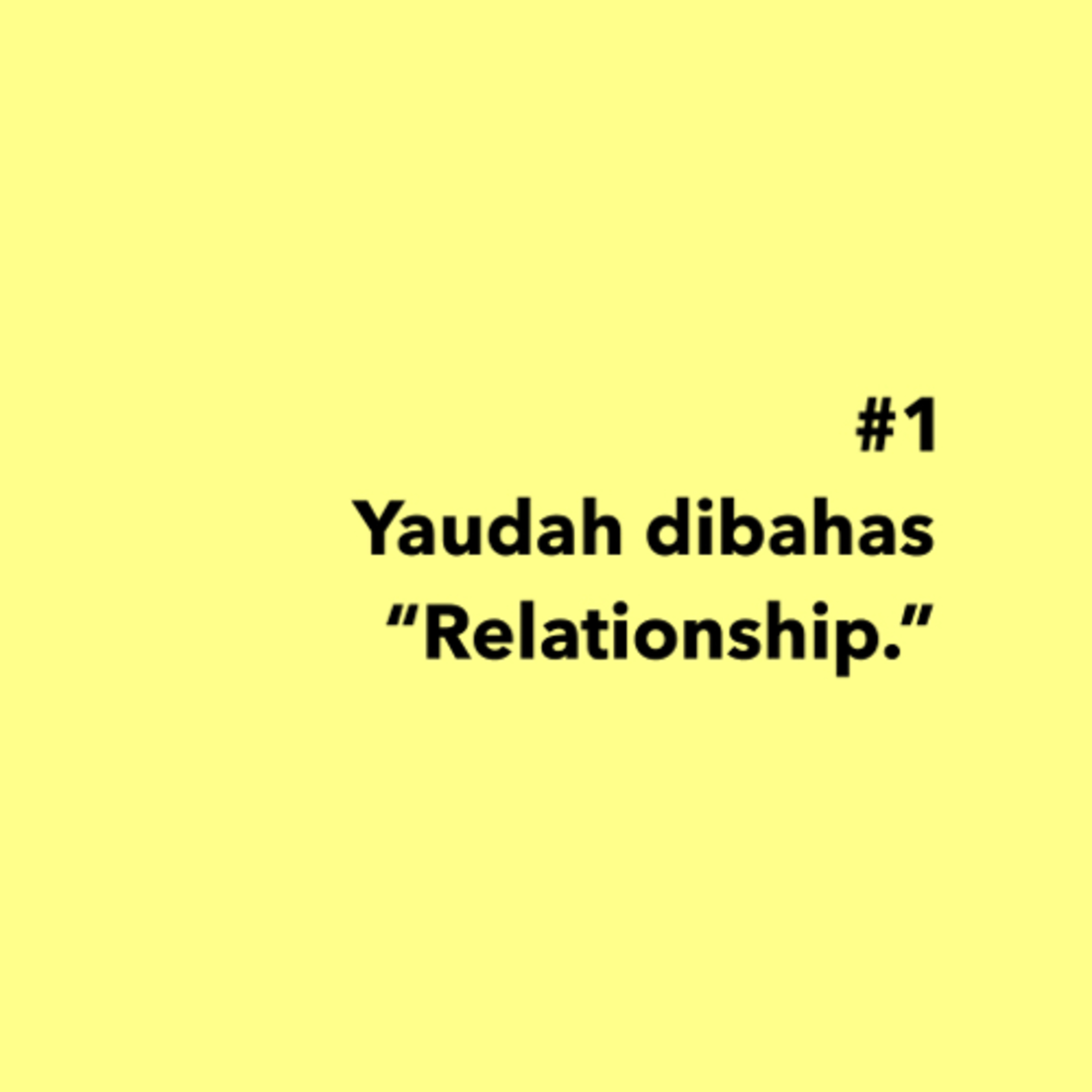 Yaudah.