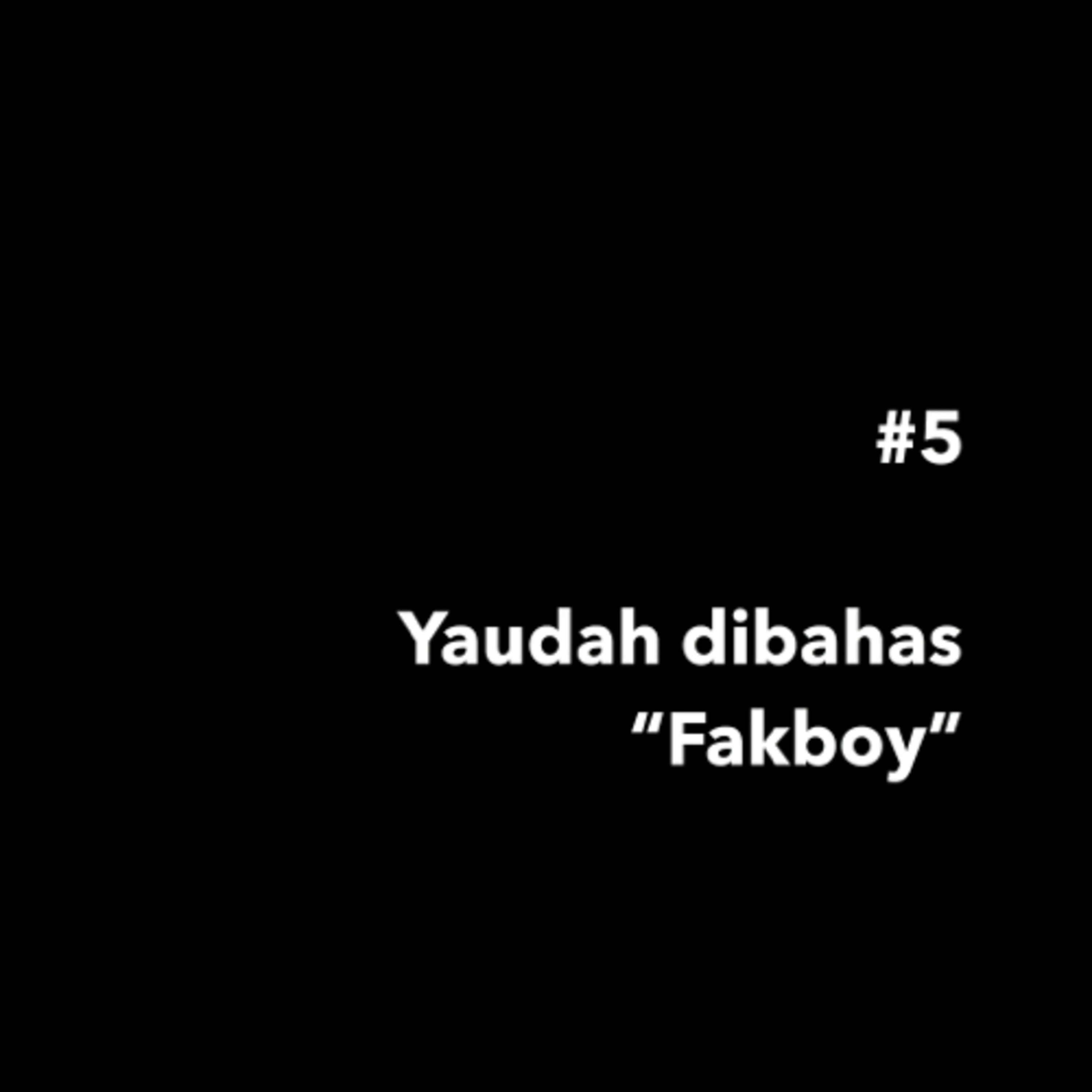 Yaudah.