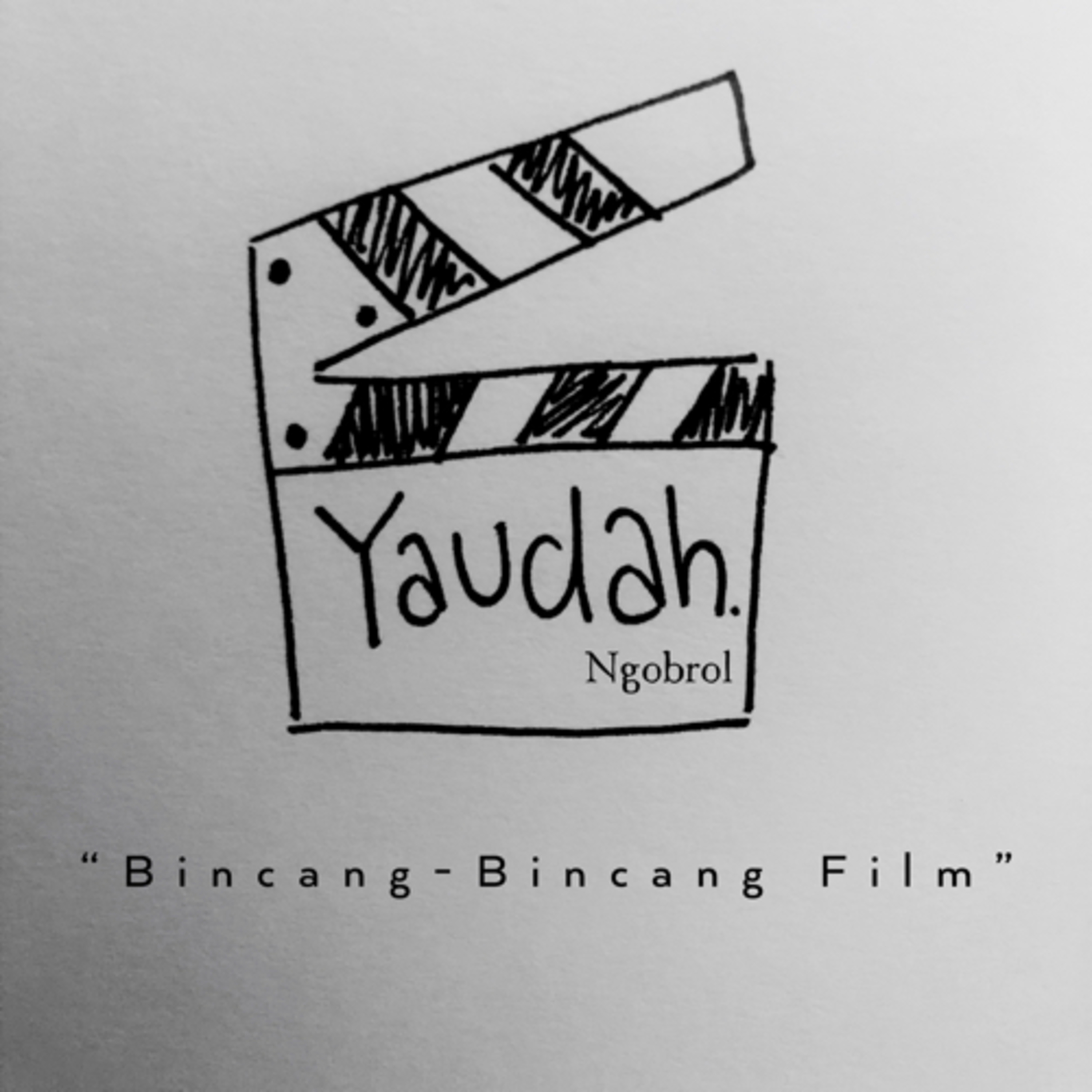 Yaudah.
