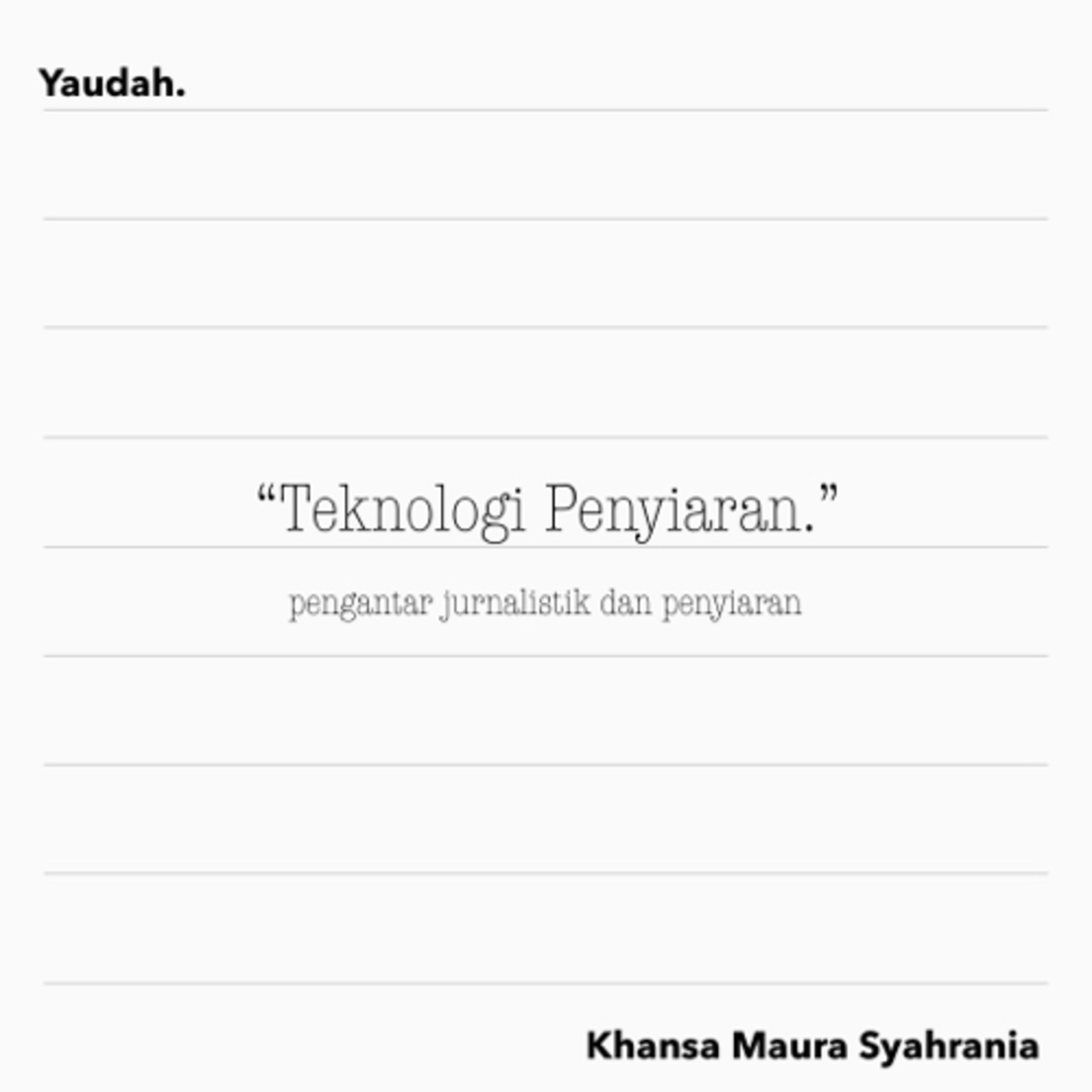 Yaudah.