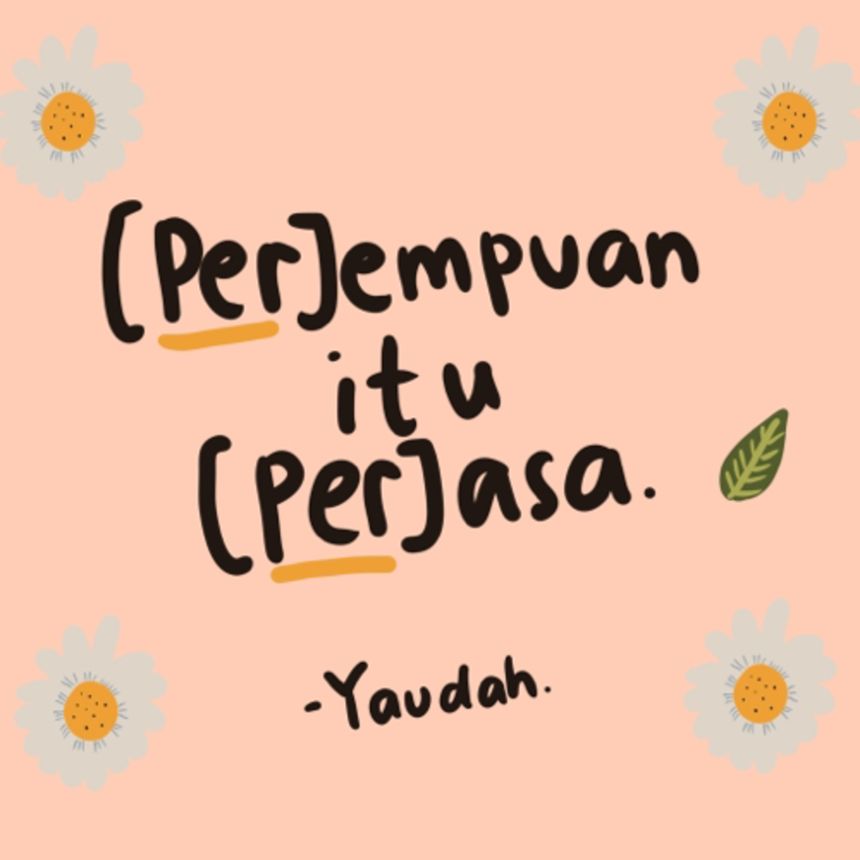 Yaudah.