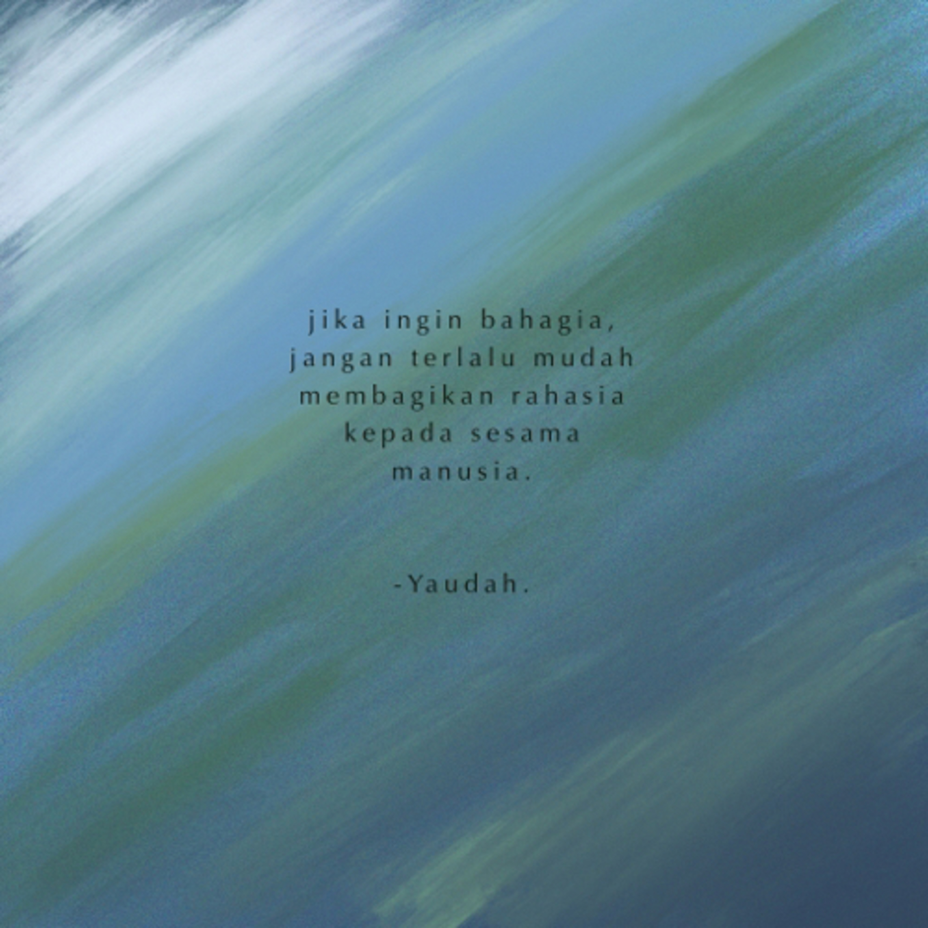 Yaudah.