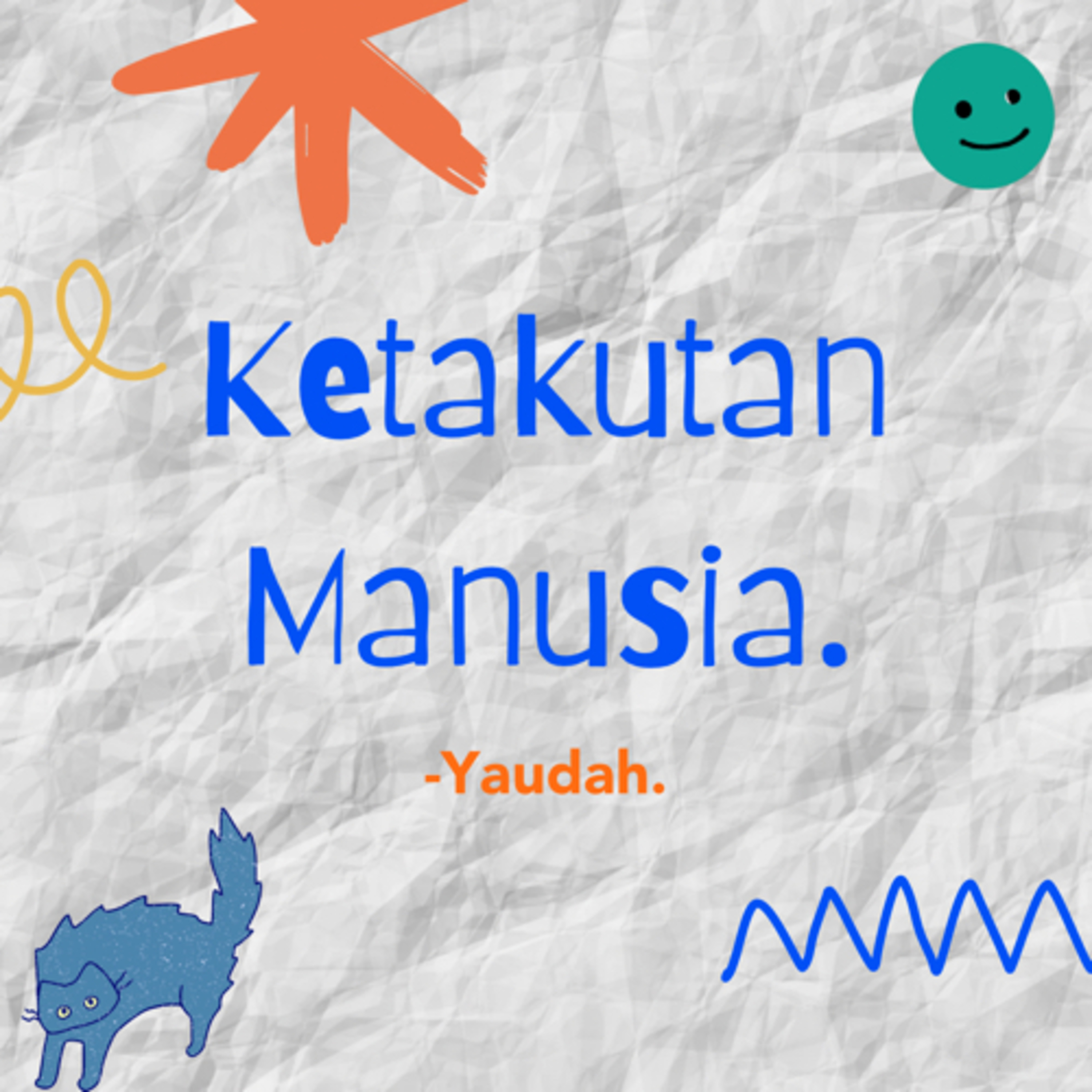 Ketakutan Manusia. episode artwork