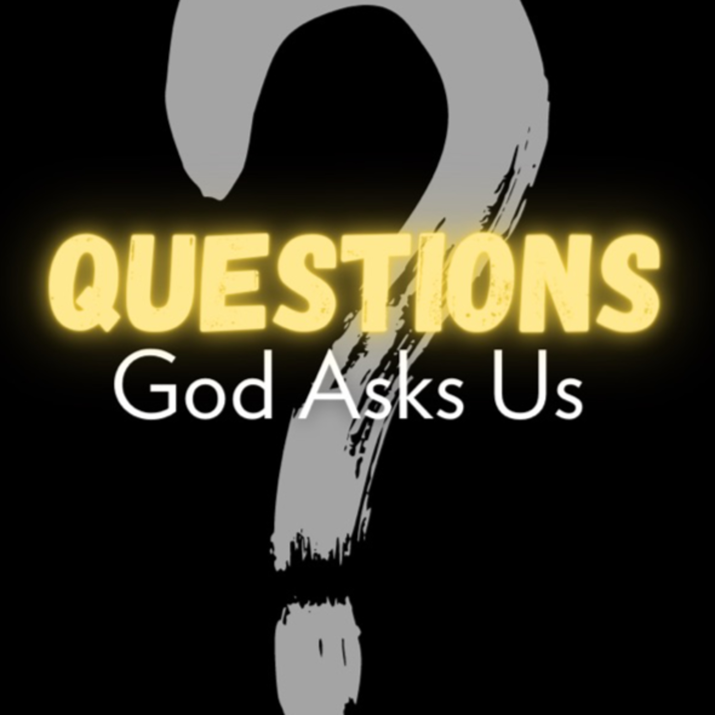 Questions God Asks Us: Where Are You?