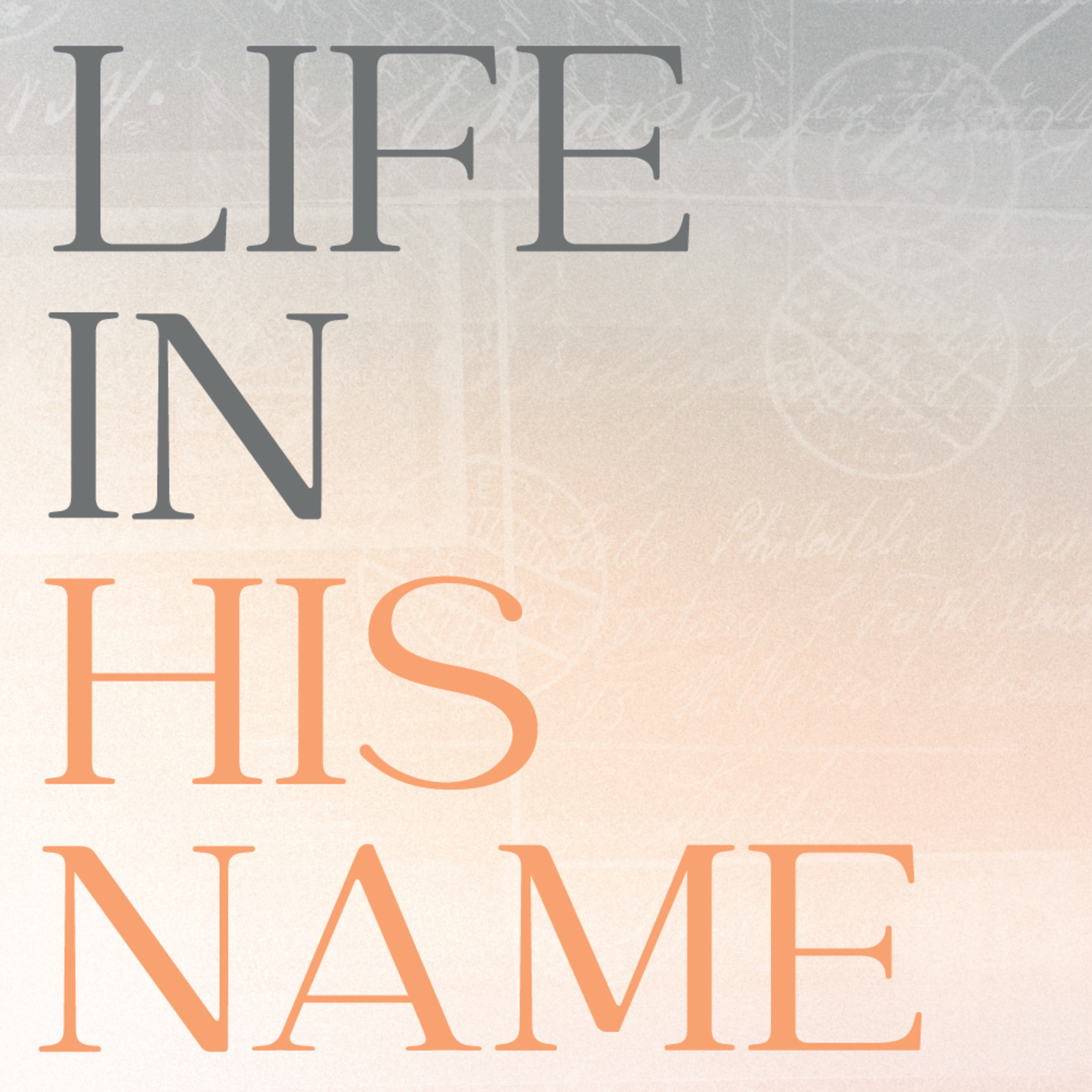 Life in His Name: "I am the true vine" episode artwork