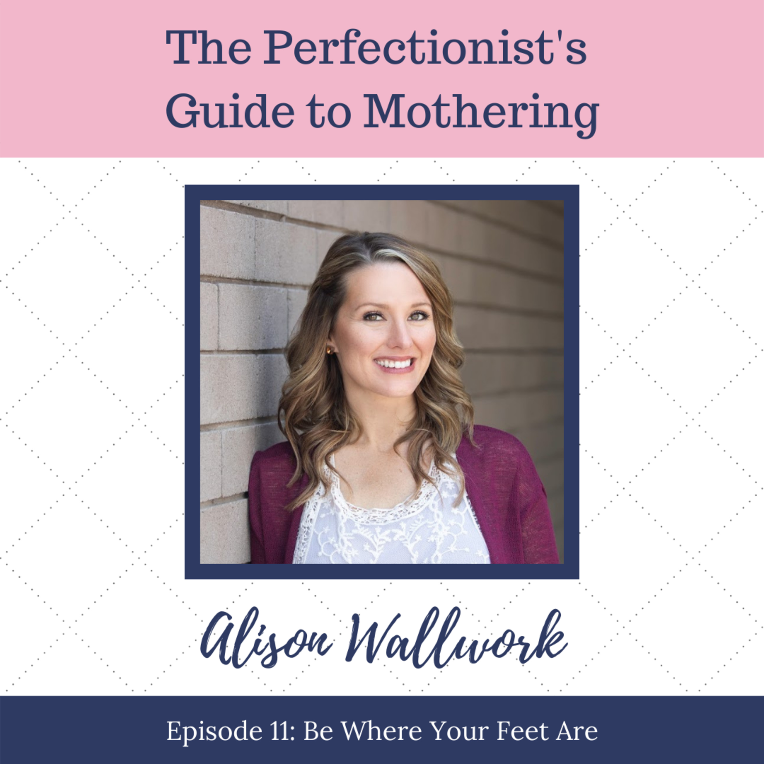 The Perfectionist\'s Guide to Mothering with Andrea Fortenberry