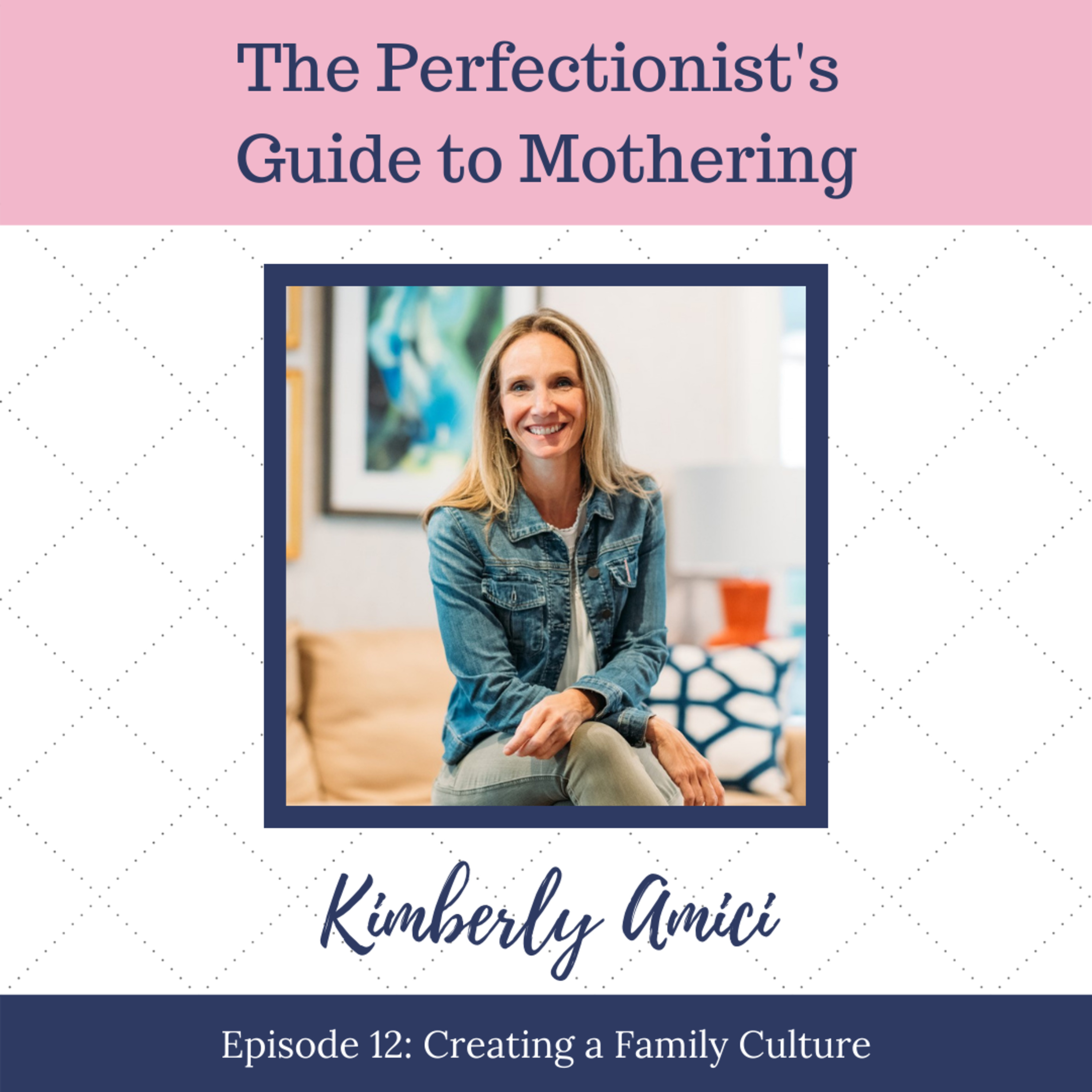 The Perfectionist\'s Guide to Mothering with Andrea Fortenberry