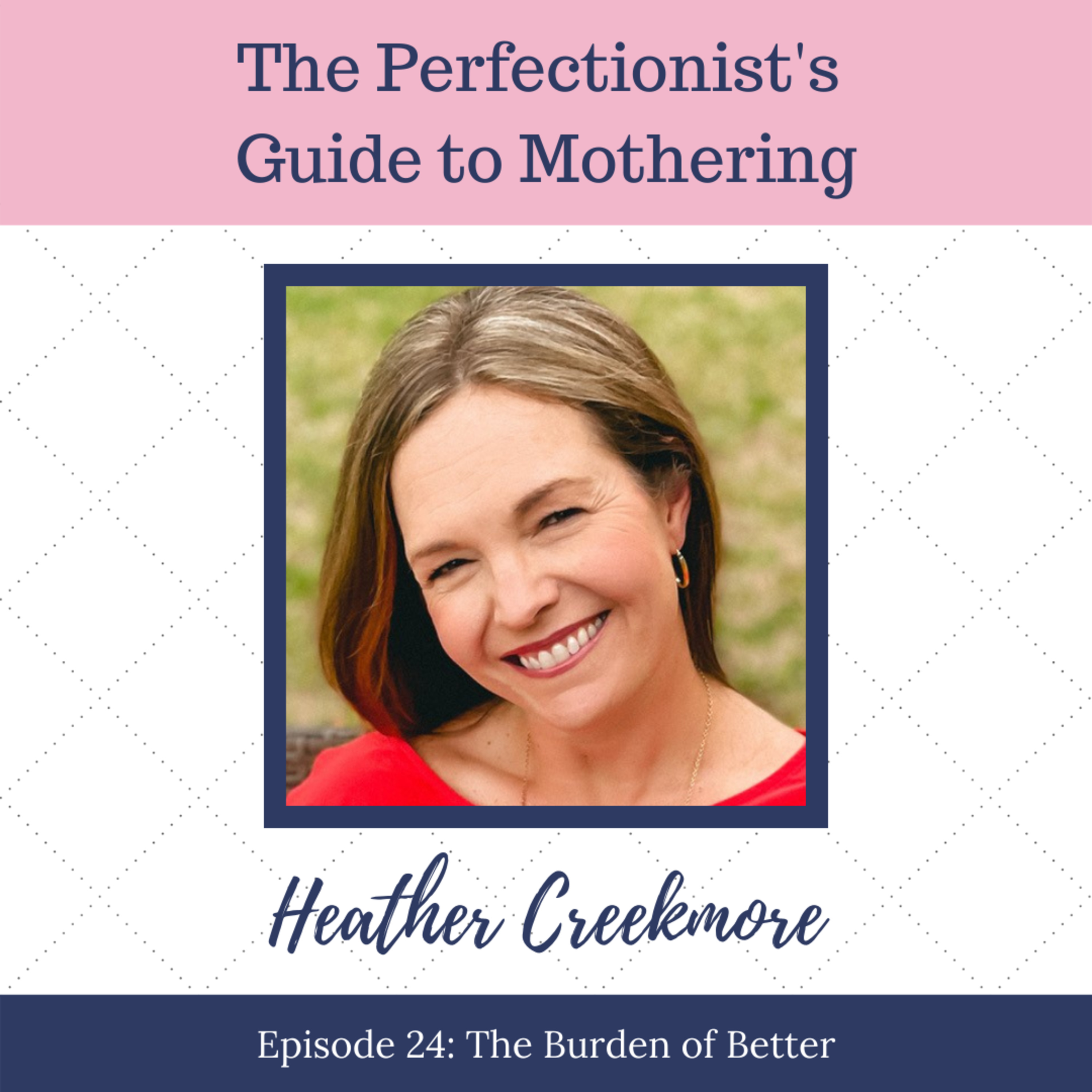 The Perfectionist\'s Guide to Mothering with Andrea Fortenberry