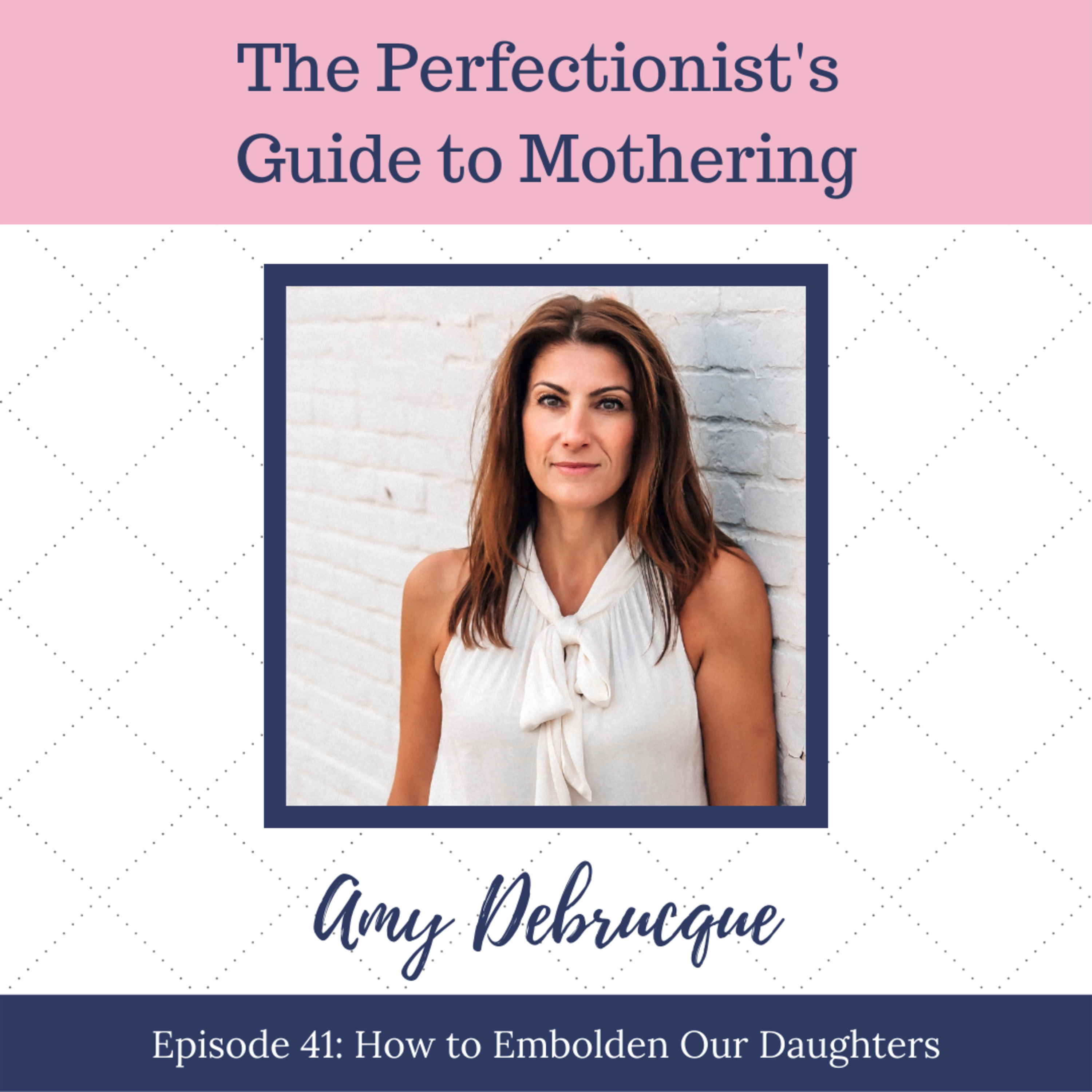 The Perfectionist\'s Guide to Mothering with Andrea Fortenberry