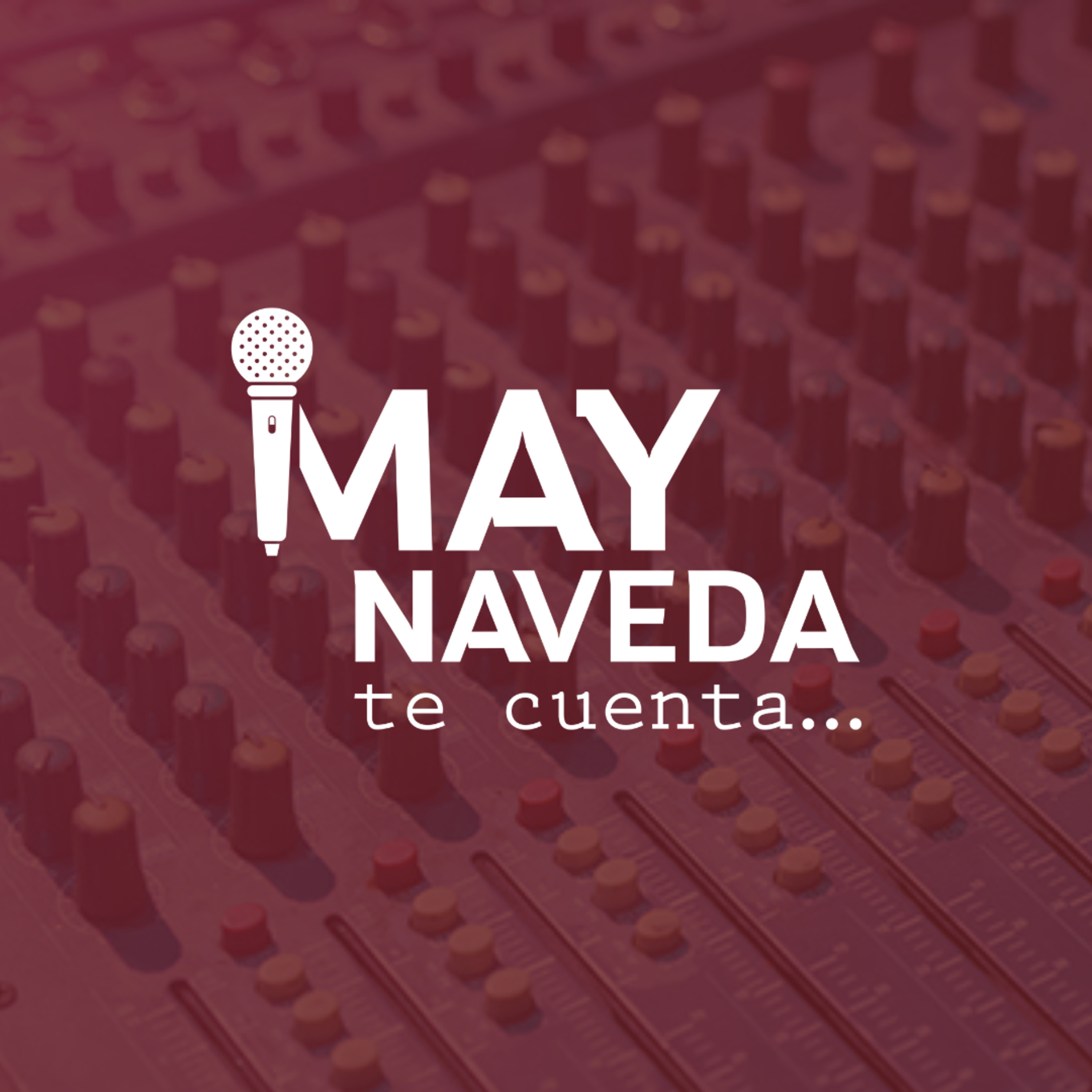 MayNaveda te Cuenta 18/05: "Tío conejo en casa", programa online episode artwork