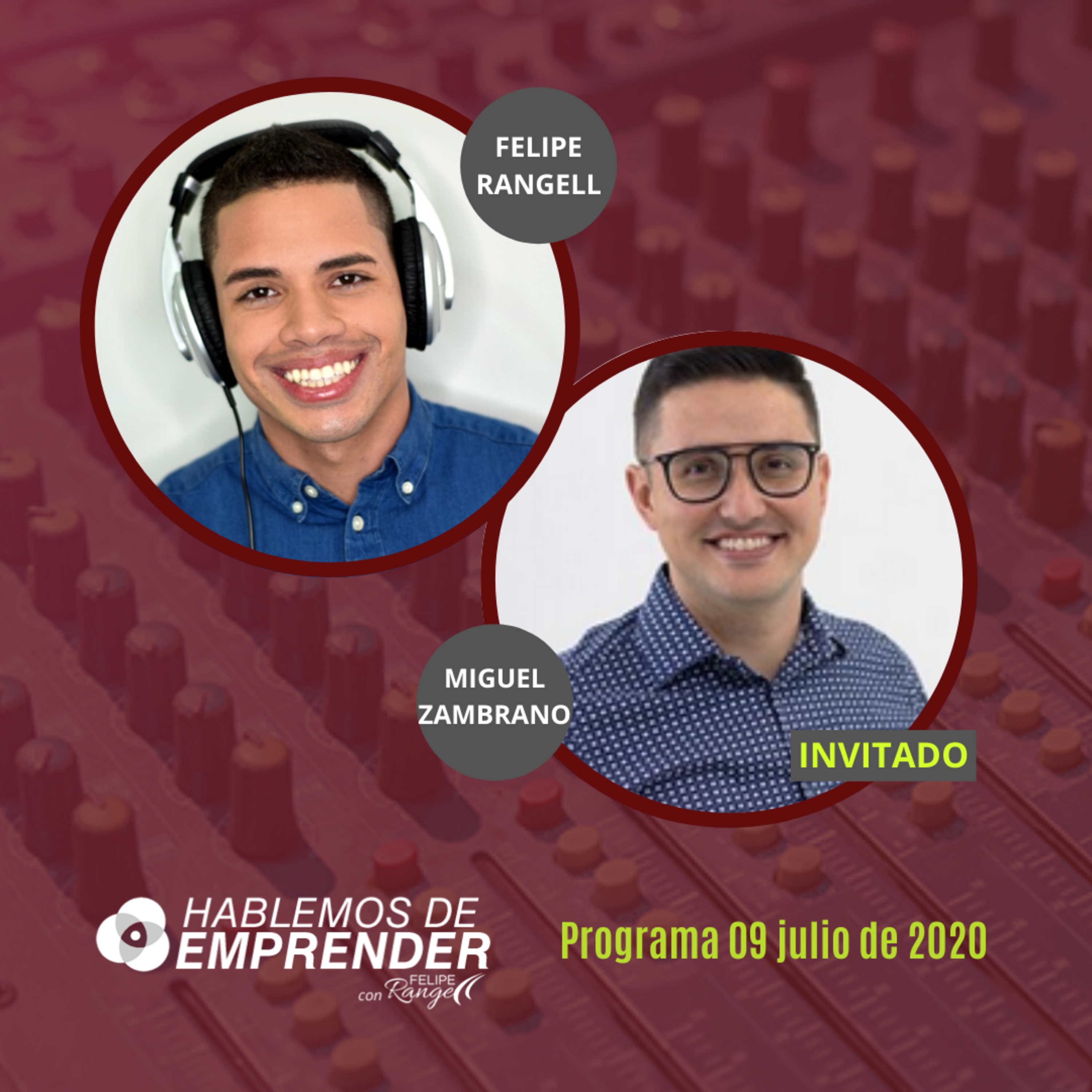 Hablemos de emprender 09/07: Comunicación en ventas y atención al cliente con Miguel Zambrano episode artwork