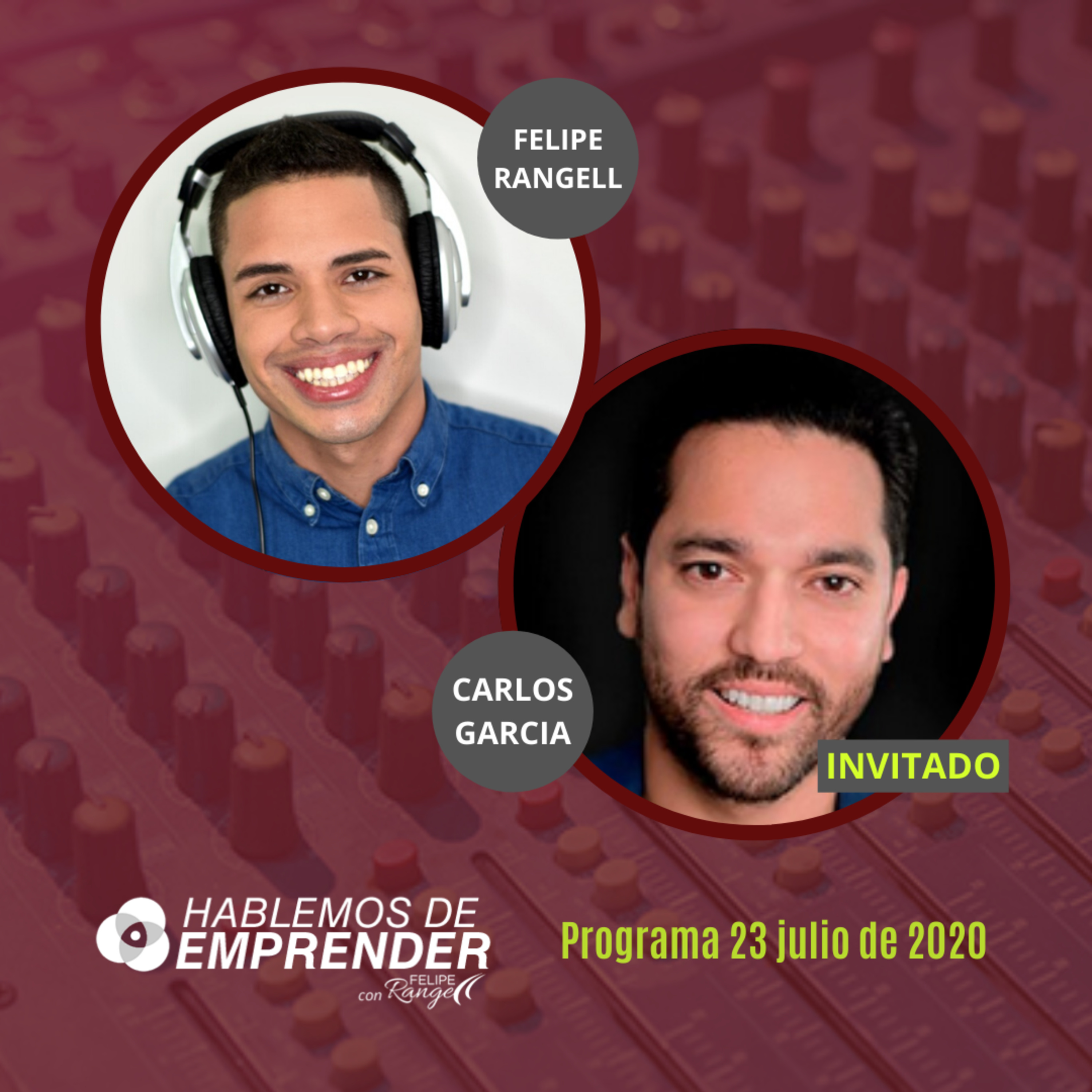 Hablemos de Emprender 23/07: 4 estrategias cruciales y efectivas para potenciar nuestro negocio con Carlos Garcia episode artwork