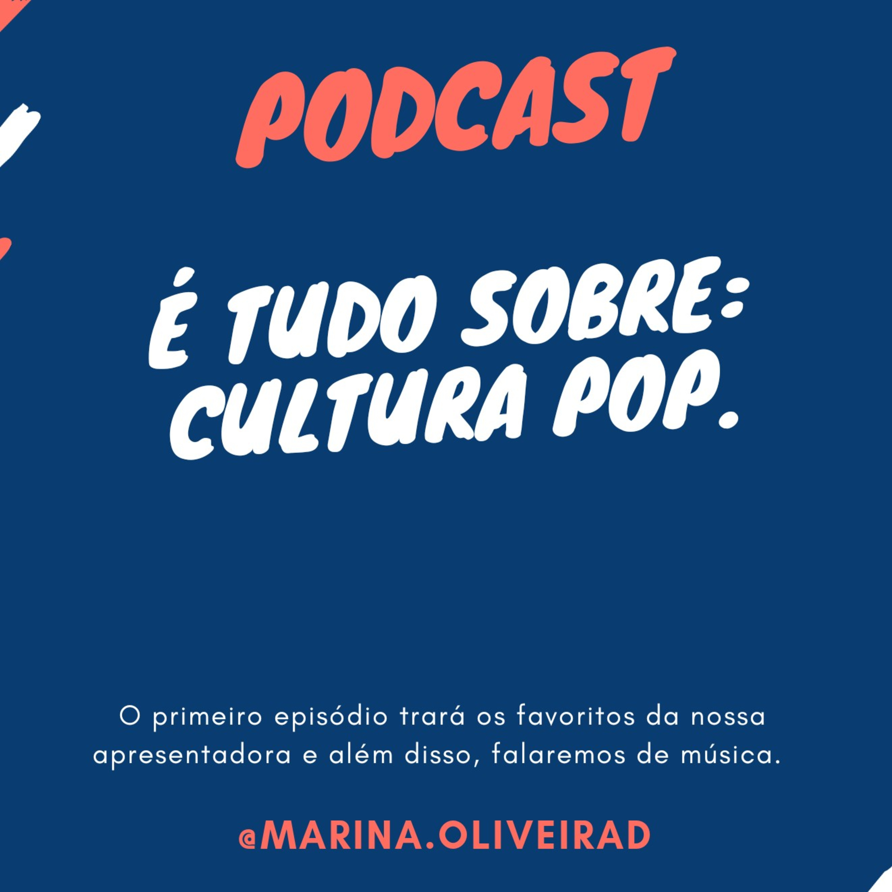 EP1 - É Tudo Sobre: Cultura Pop.