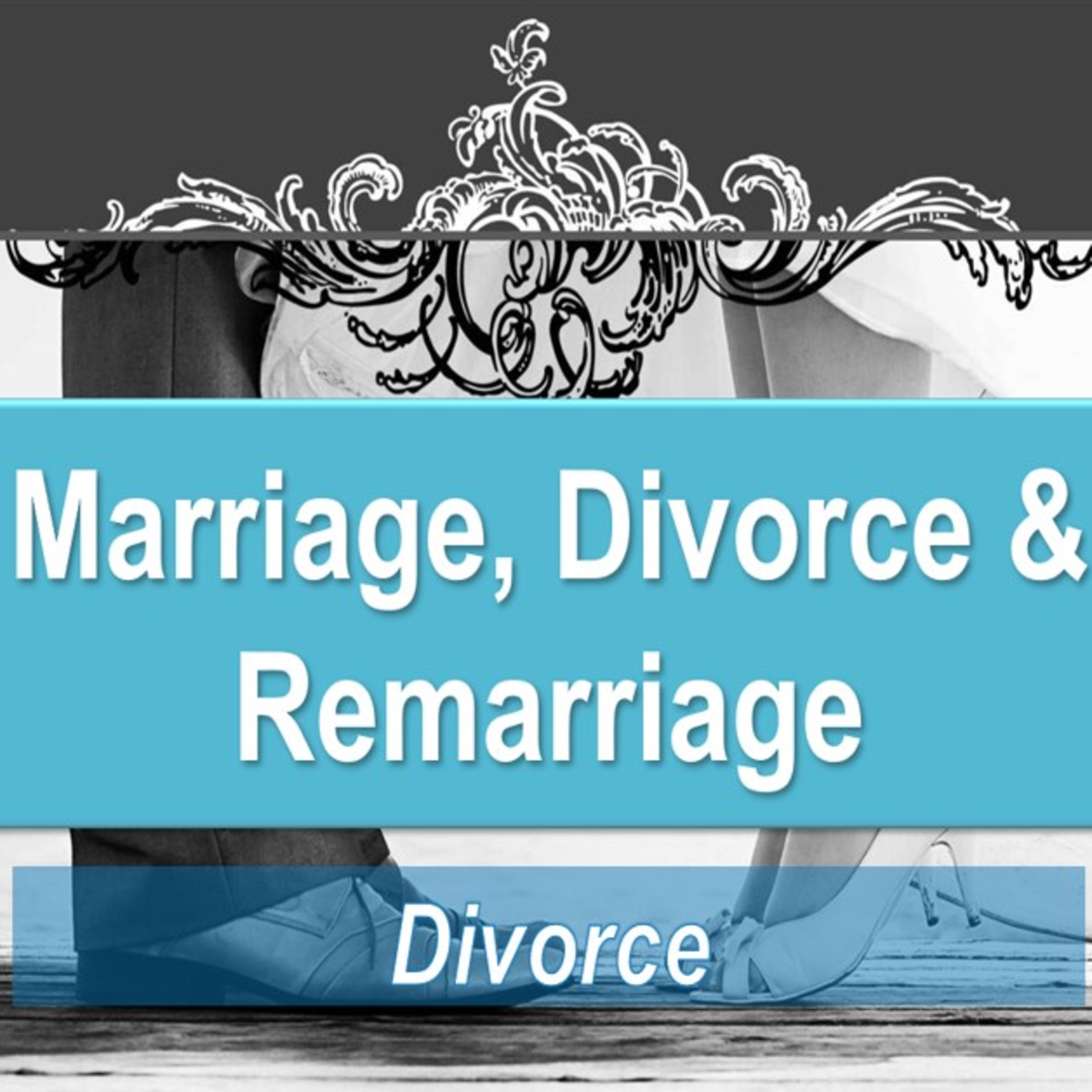 Marriage, Divorce and Remarriage - Divorce episode artwork