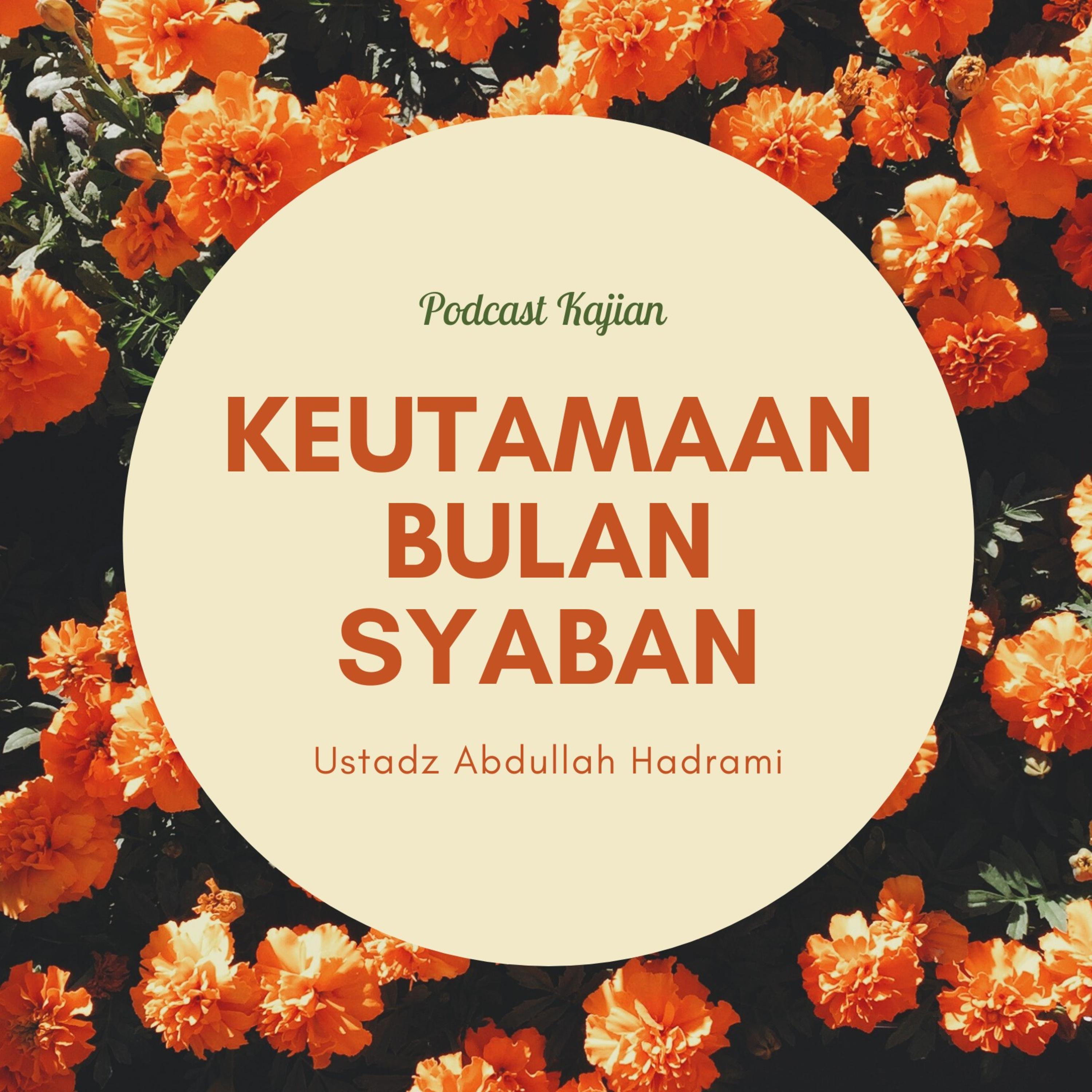 Keutamaan Bulan Syaban - Ustadz Abdullah Hadrami episode artwork