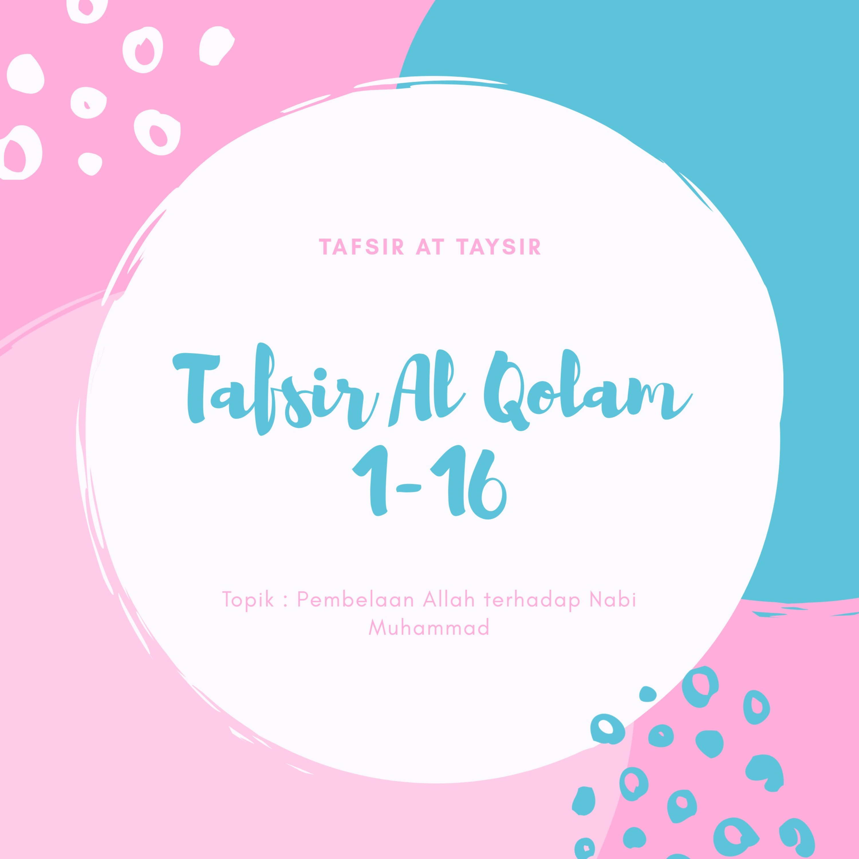 Tafsir Al Qolam 1-16 episode artwork