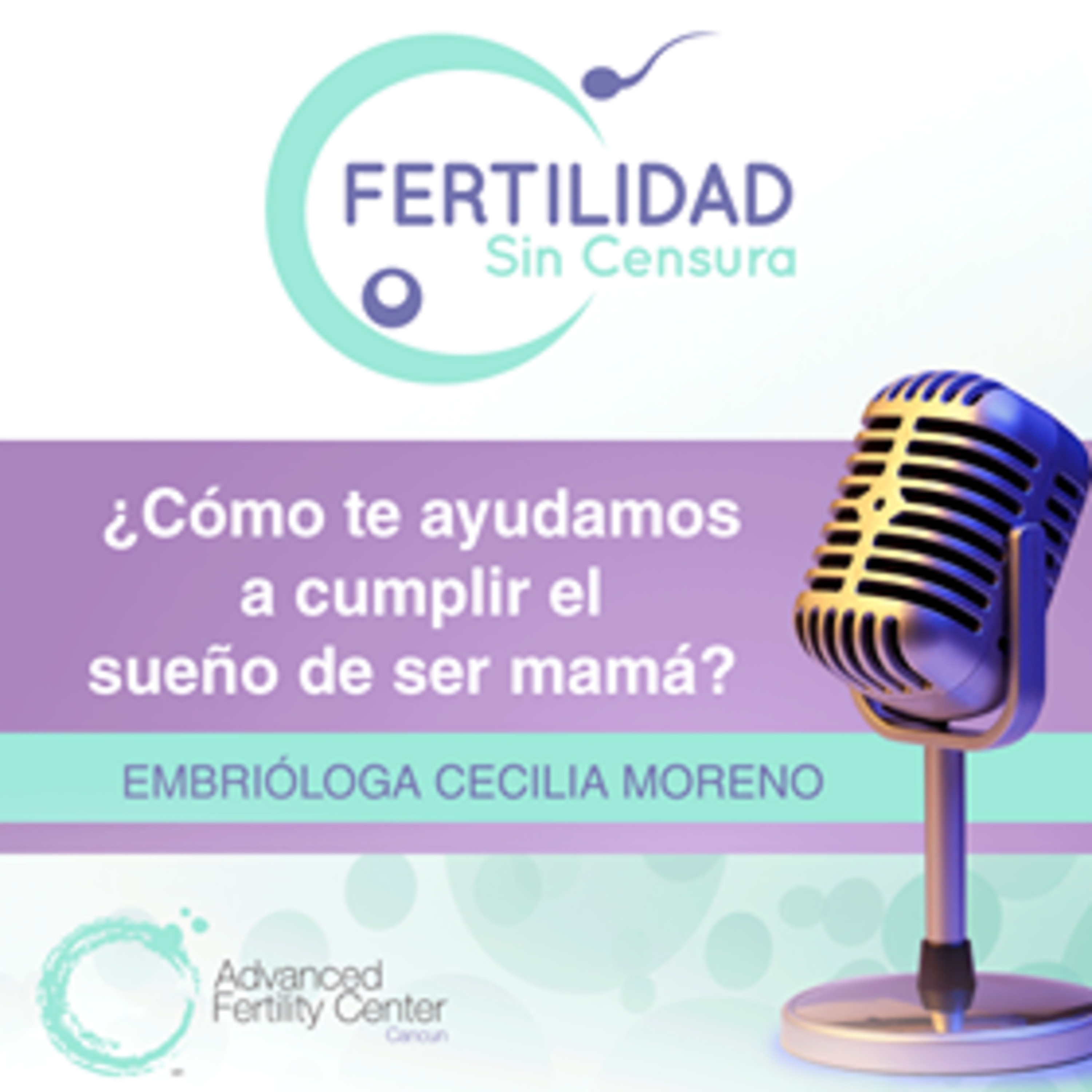 E13 - ¿Cómo te ayudamos a cumplir el sueño de ser mamá? episode artwork