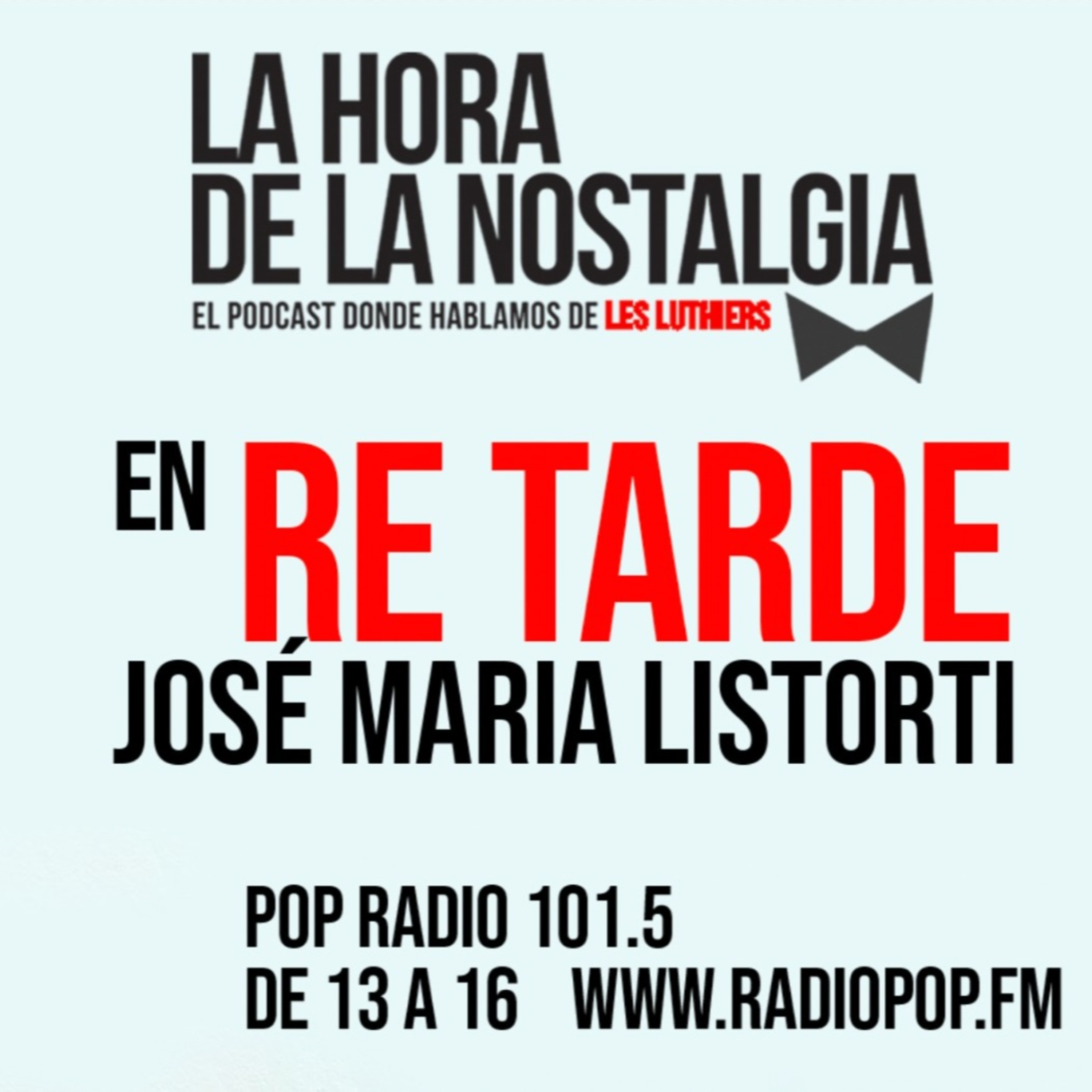 La Hora de la Nostalgia en "Re Tarde" con José María Listorti (09 de Enero del 2023) episode artwork