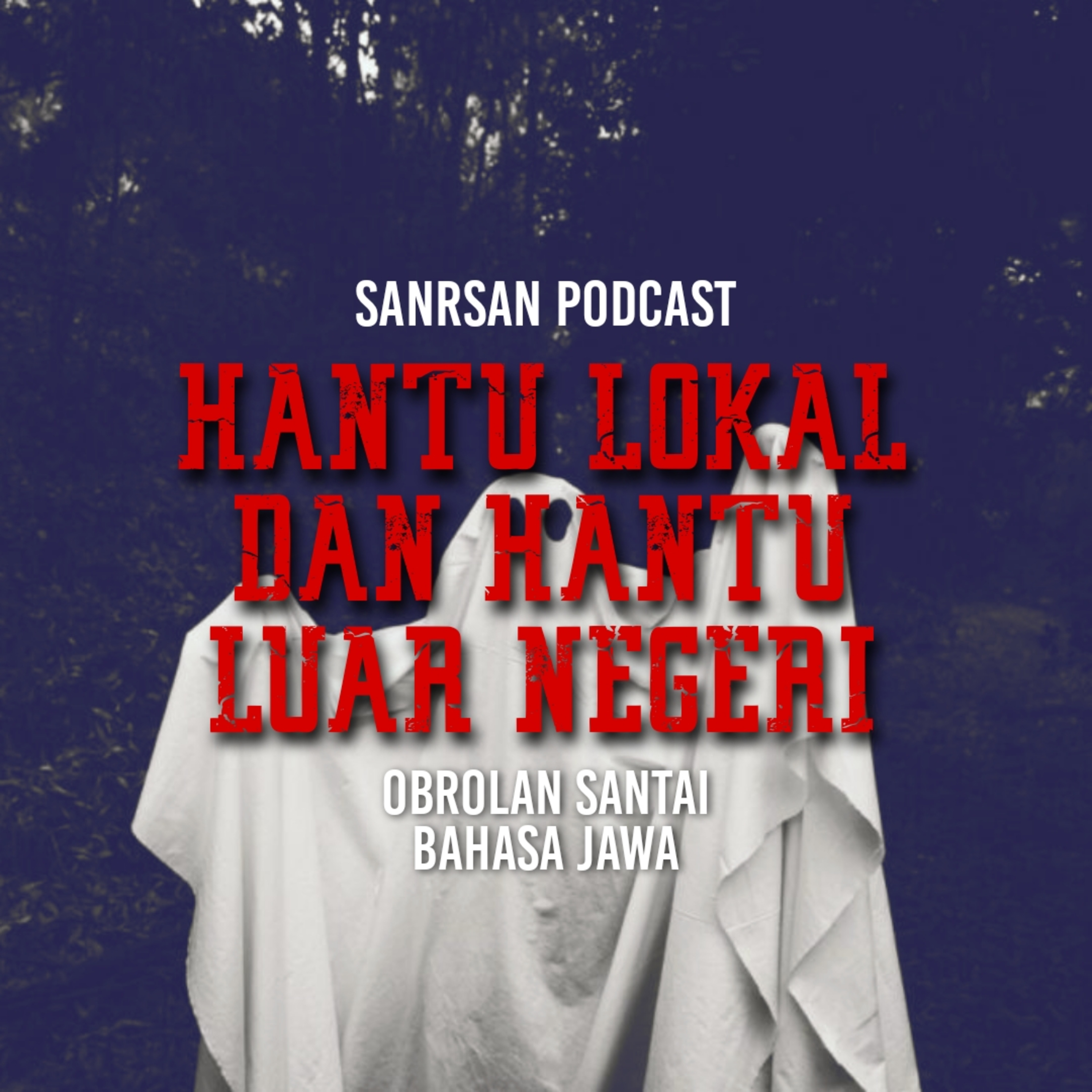 SanRsan Podcast