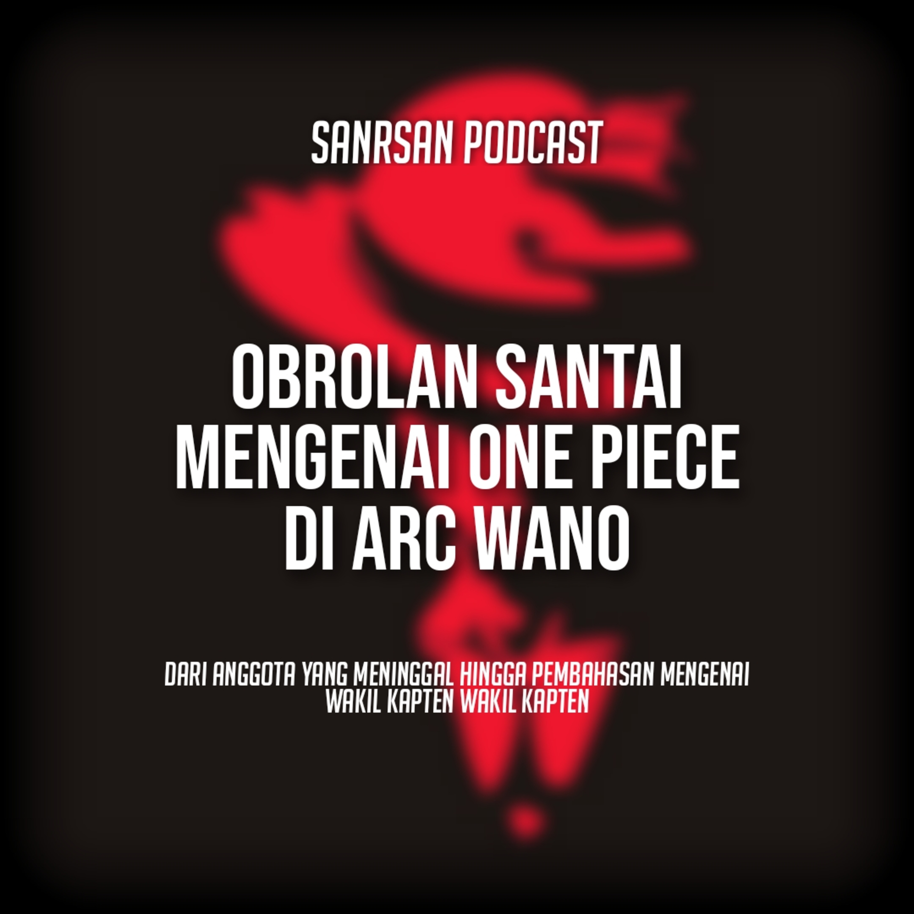 SanRsan Podcast
