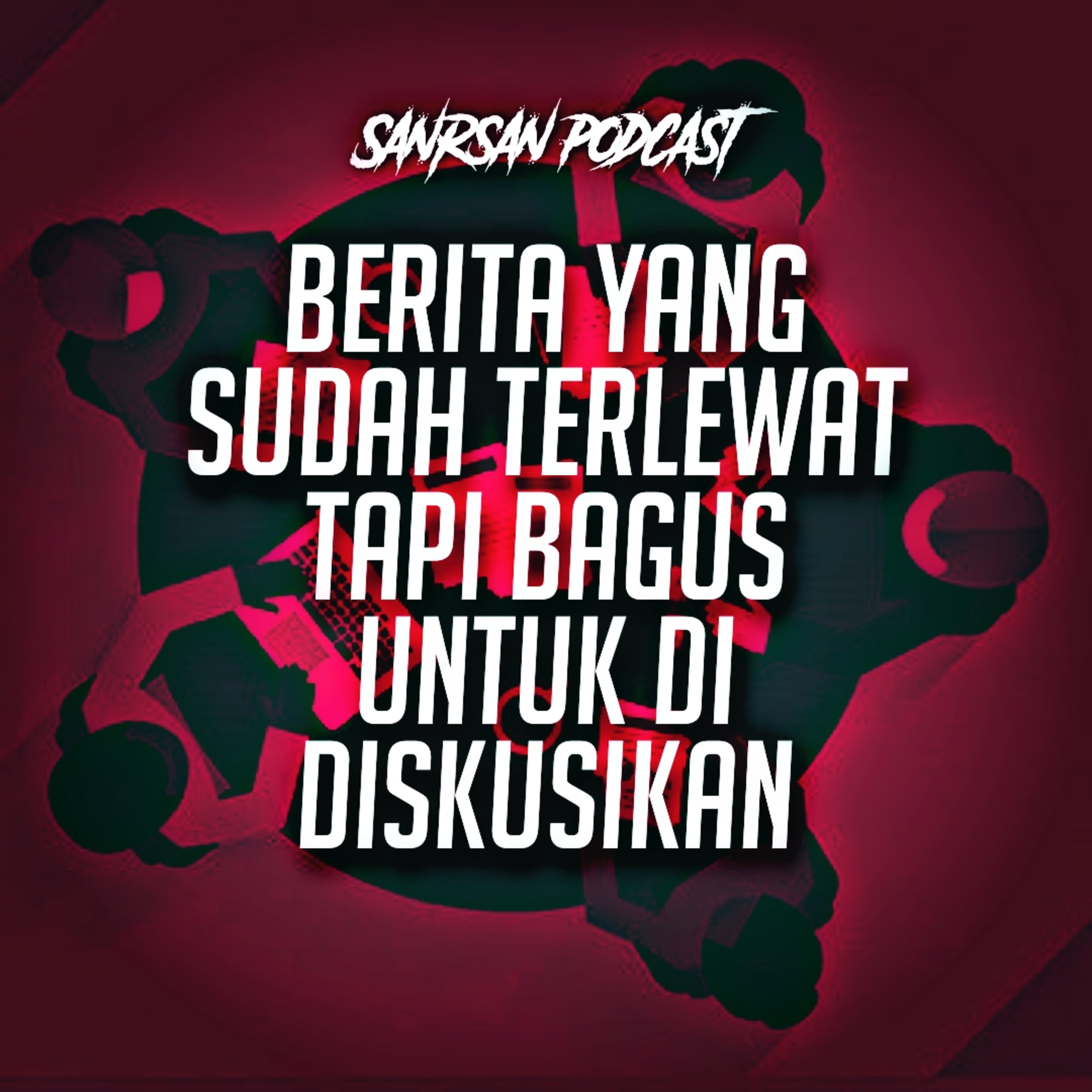SanRsan Podcast
