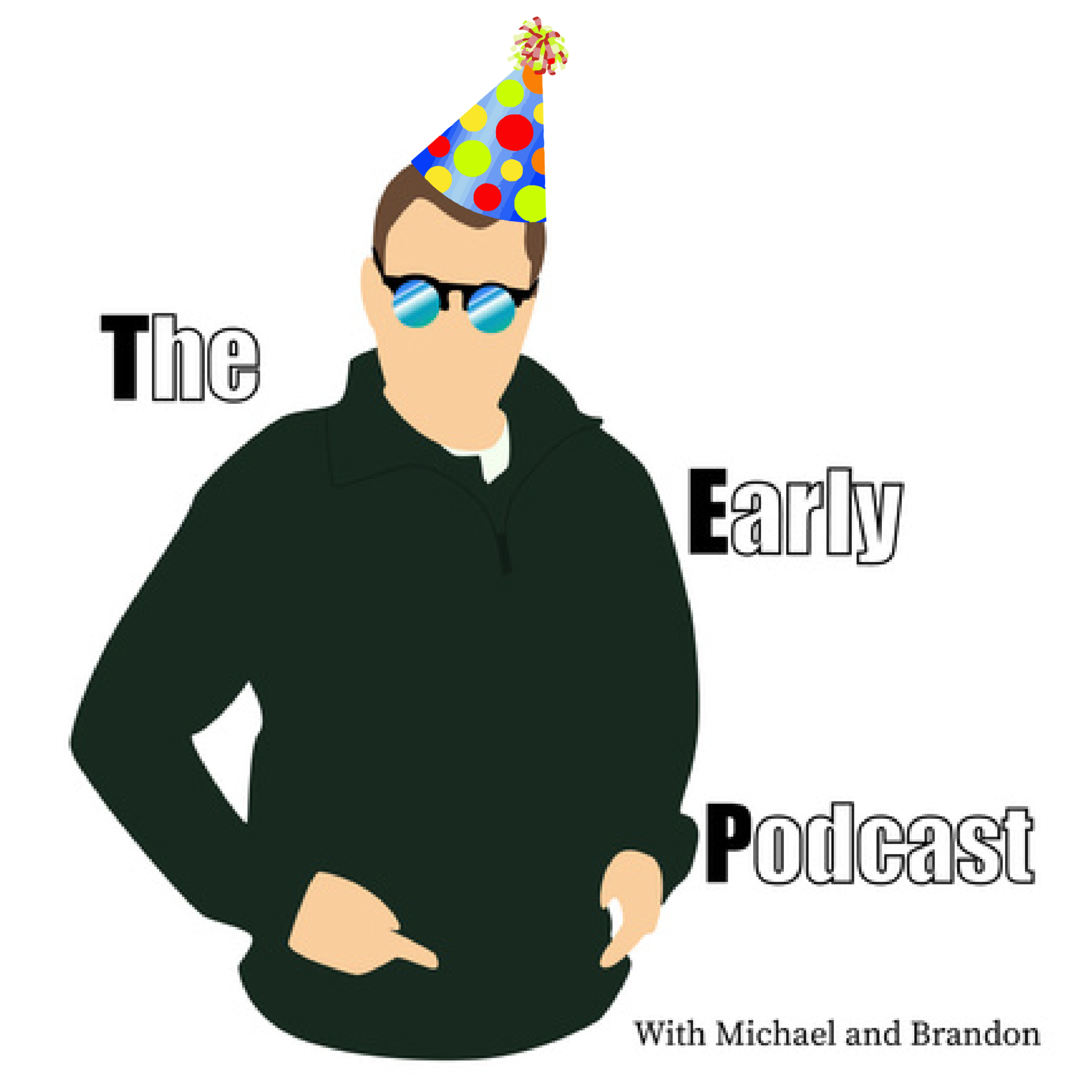 The Early Podcast