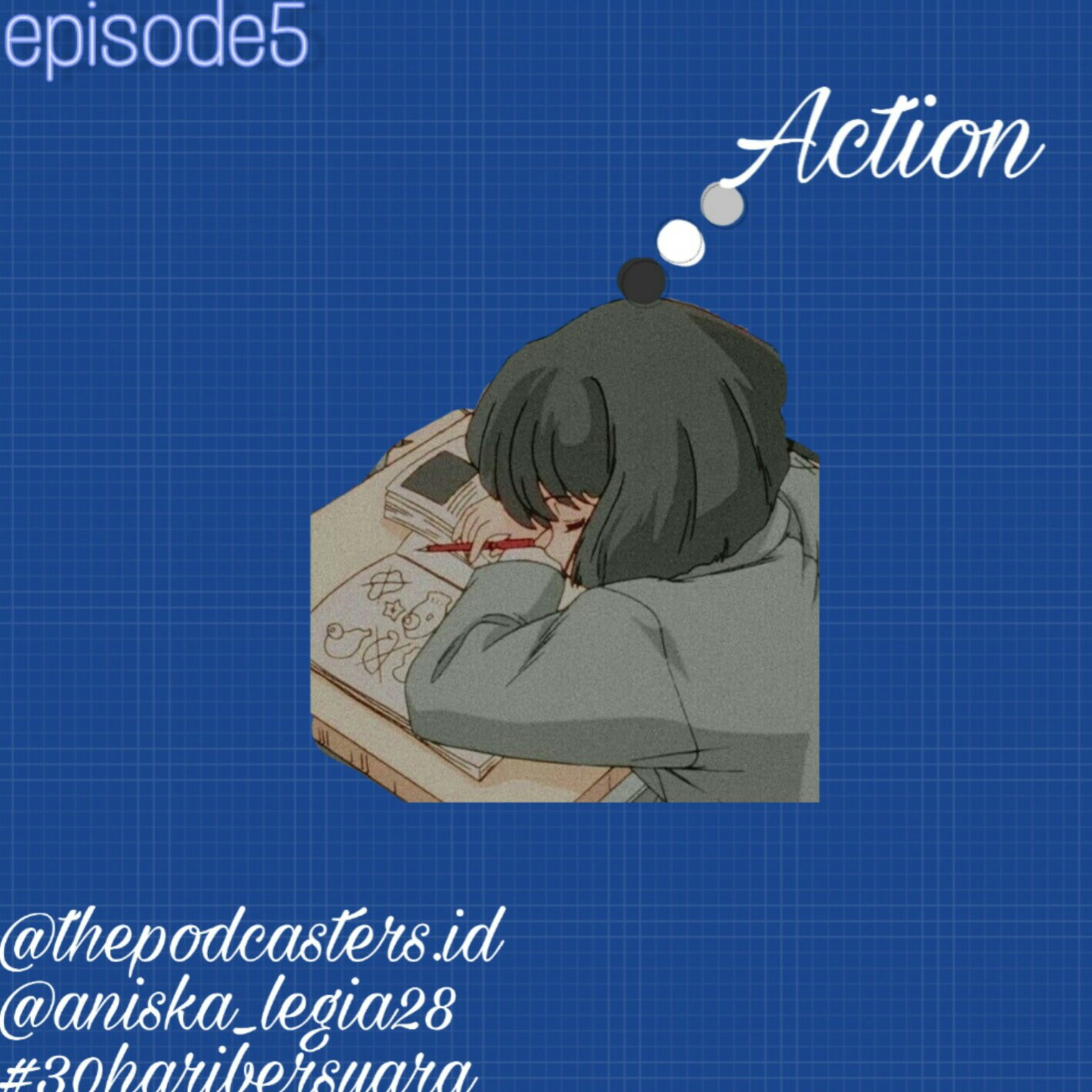 Episode5 Dream, Believe, Action |30haribersuara episode artwork
