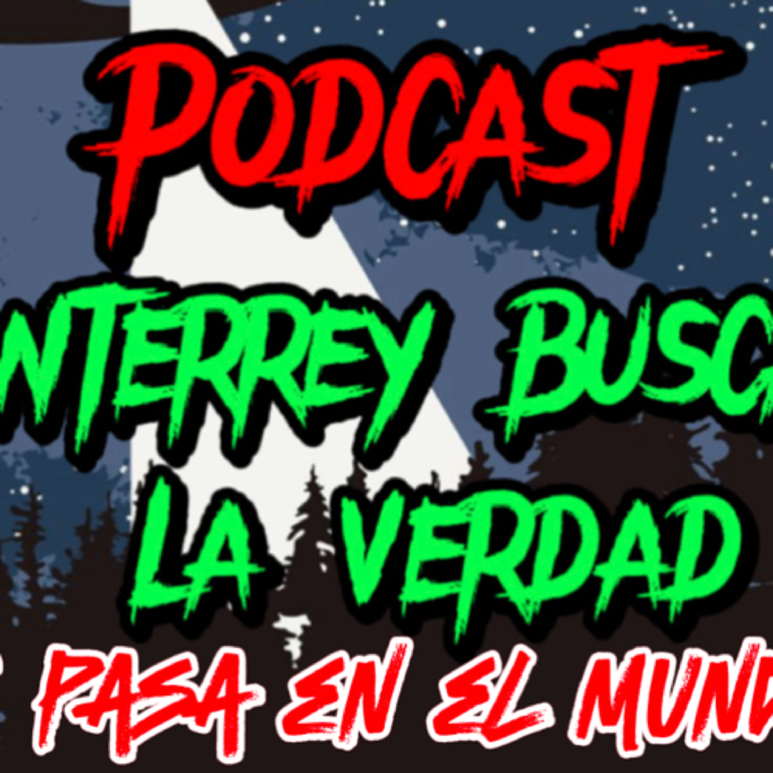 Monterrey Buscando La Verdad