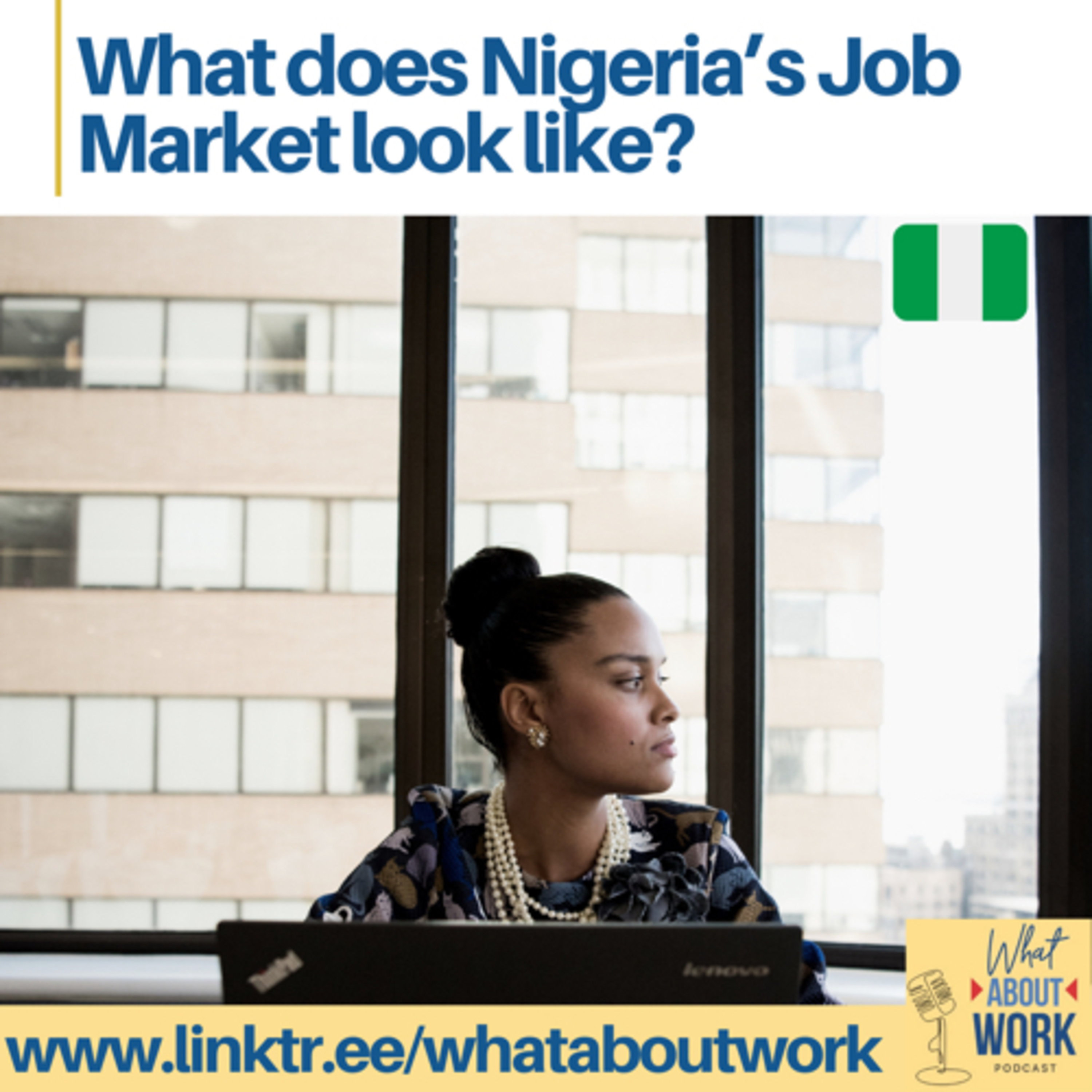 Episode 8 : Nigeria's Job Market