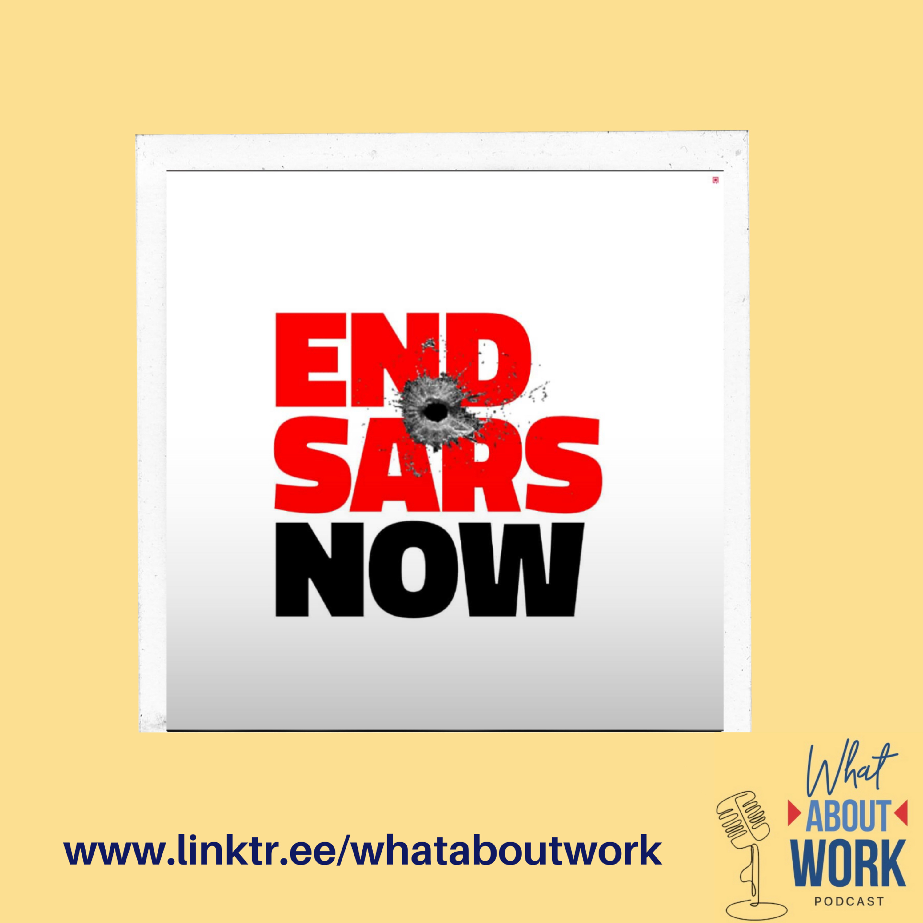 Episode 10: #ENDSARS