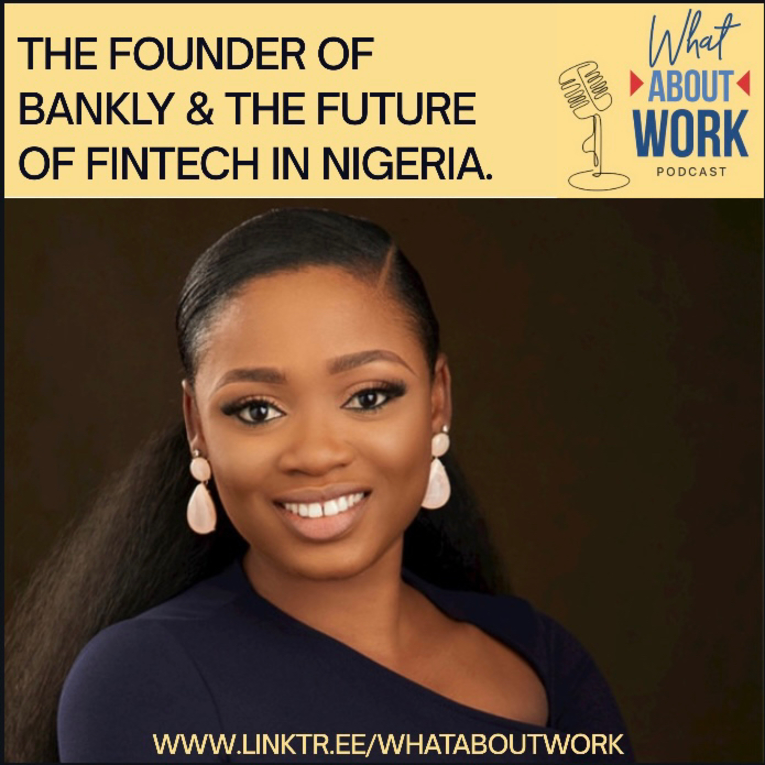 Episode 14: The founder of Bankly and the future of Fintech in Nigeria