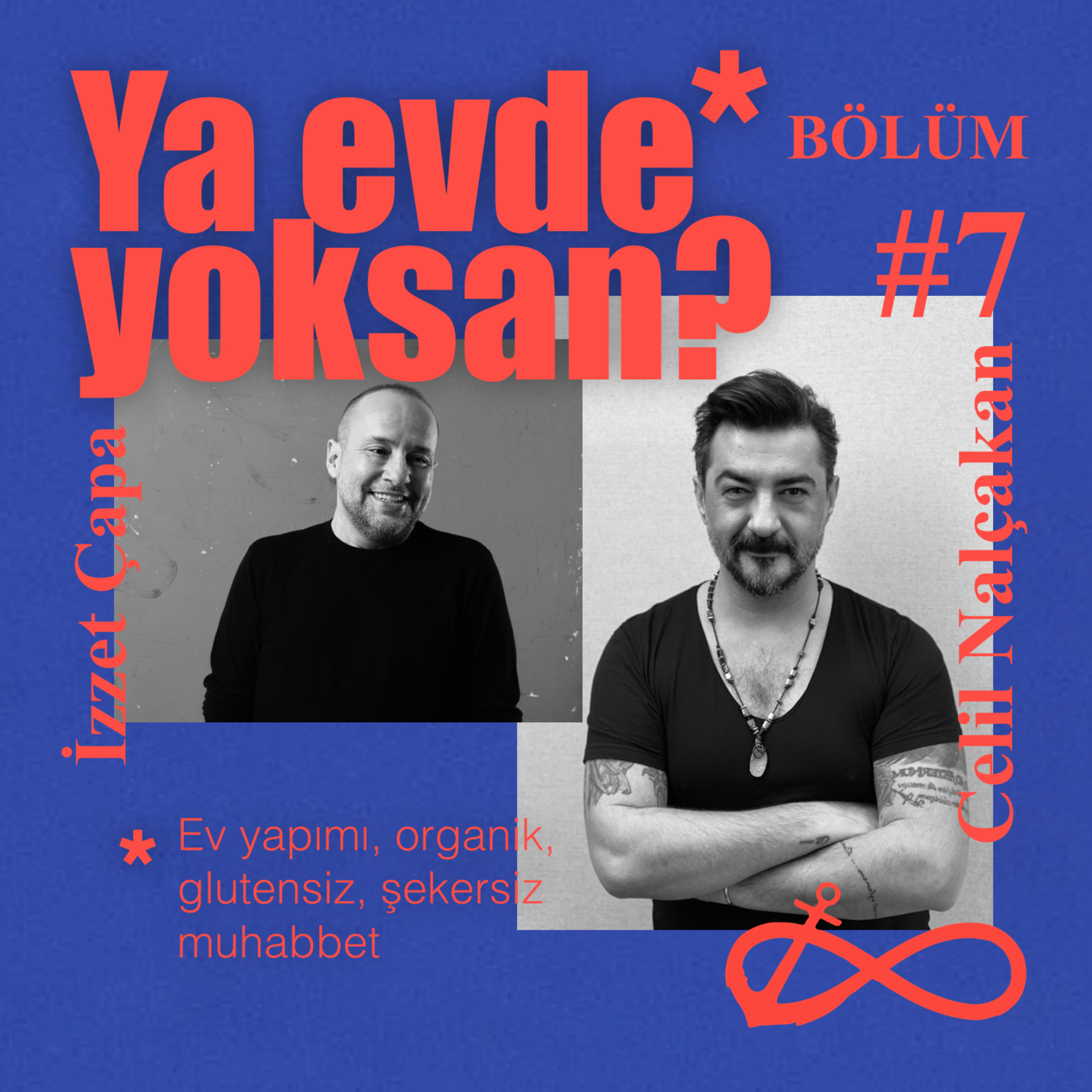 Ya evde yoksan?