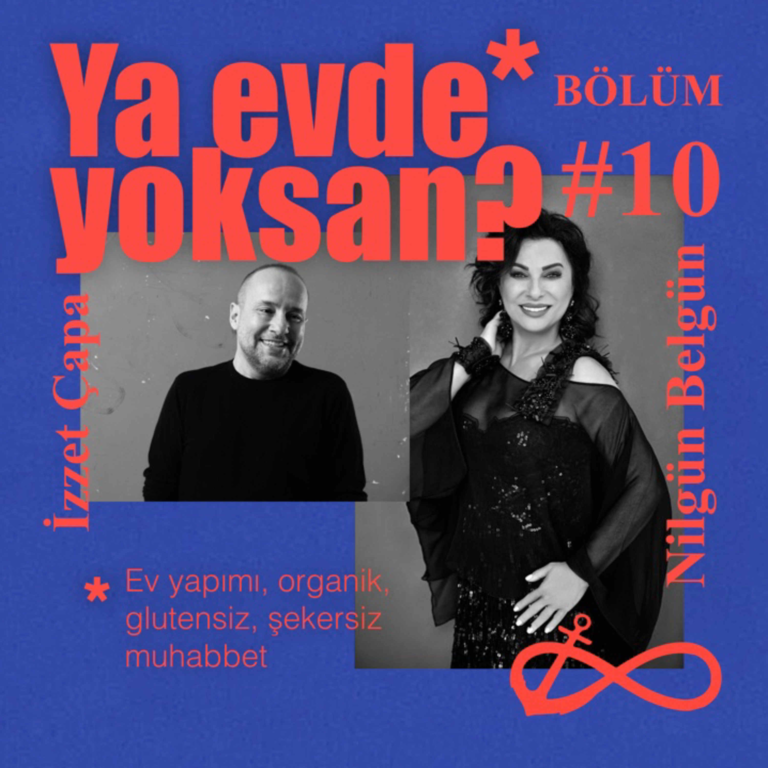 Nilgün Belgün | Ya evde yoksan?* Bölüm #10 episode artwork