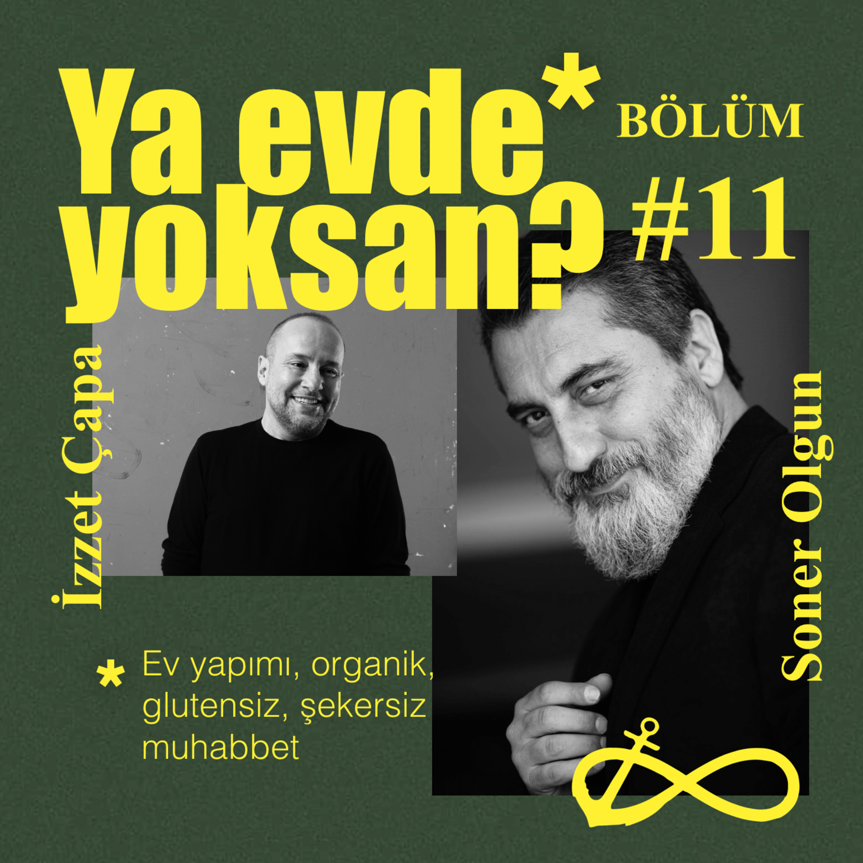 Ya evde yoksan?