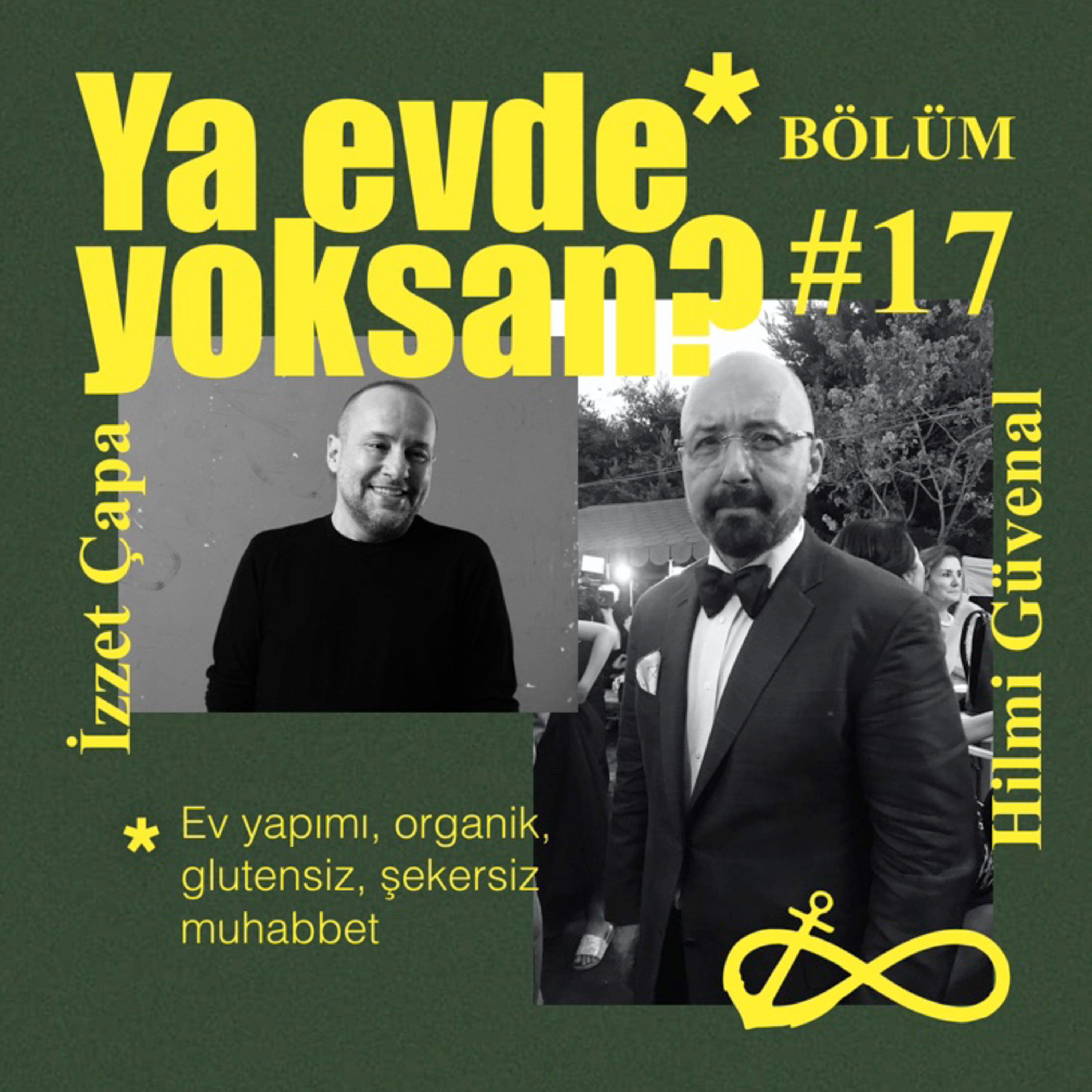 Ya evde yoksan?