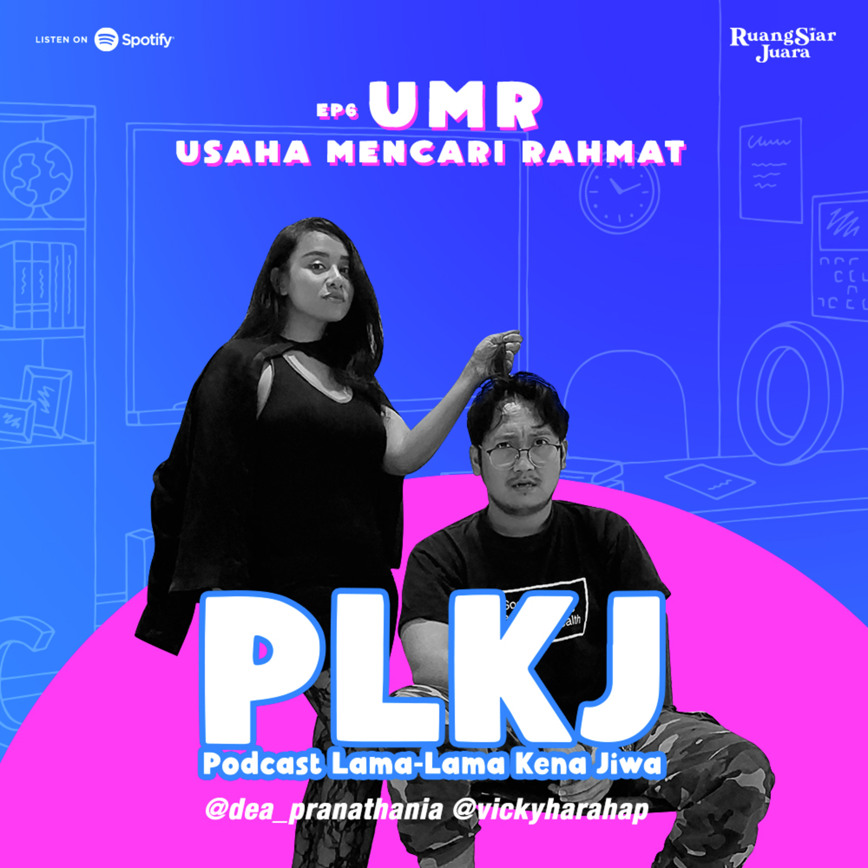 PLKJ (Podcast Lama-Lama Kena Jiwa)