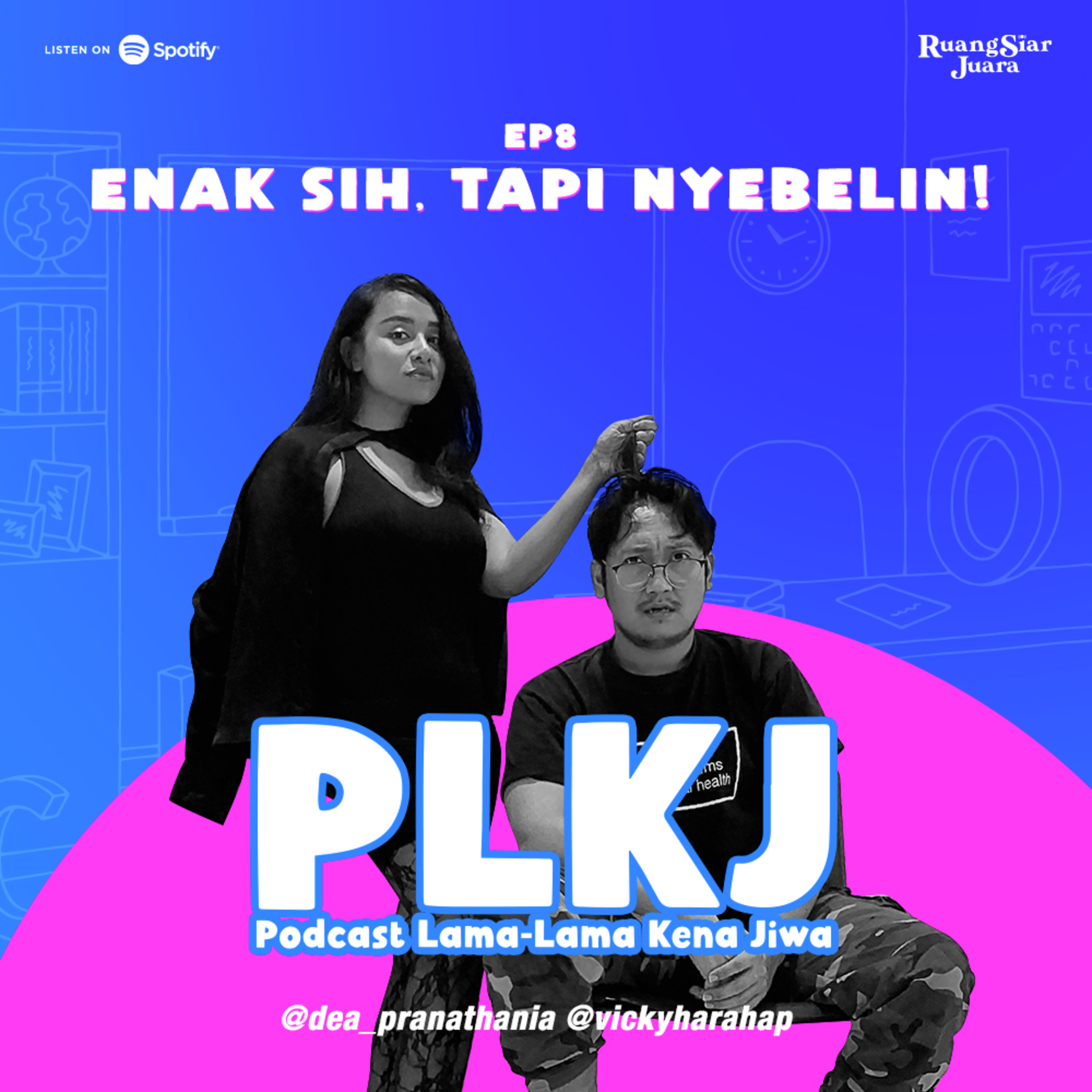 PLKJ (Podcast Lama-Lama Kena Jiwa)