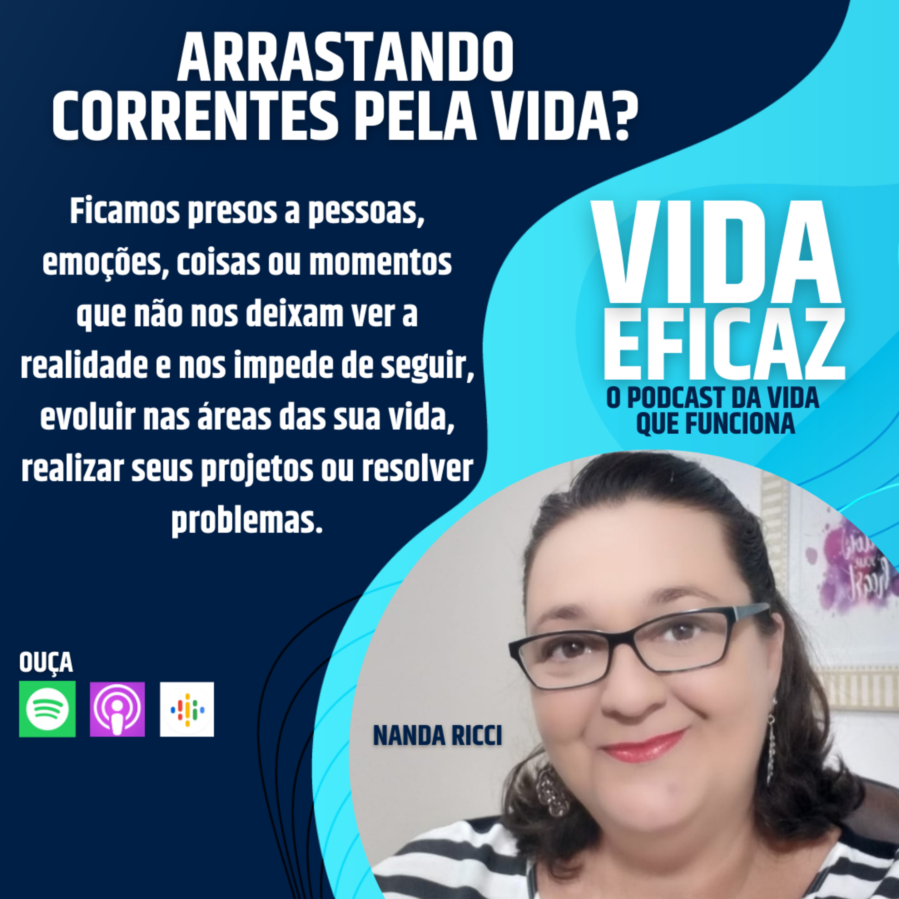 Arrastando correntes pela vida?