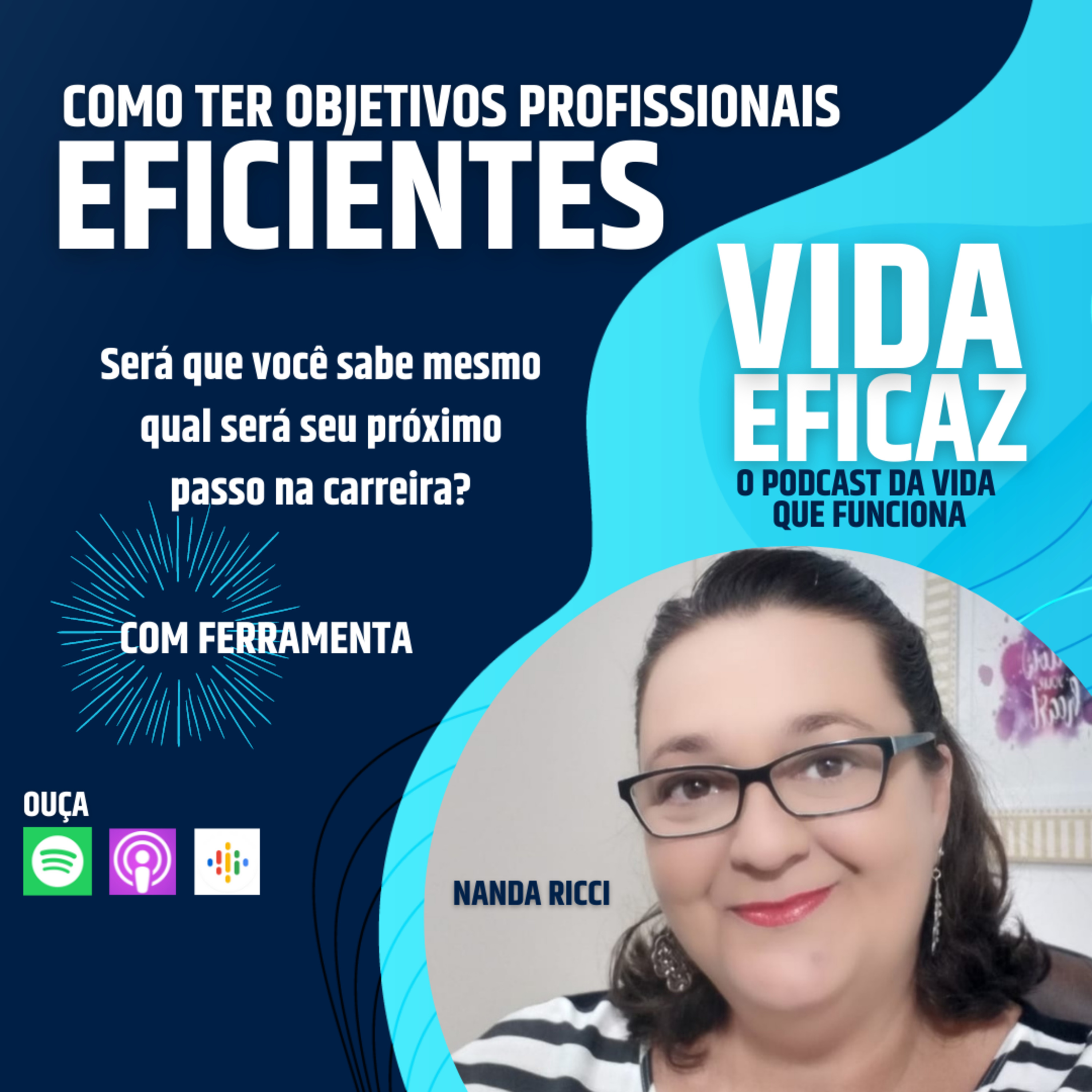 Como ter objetivos profissionais eficientes episode artwork