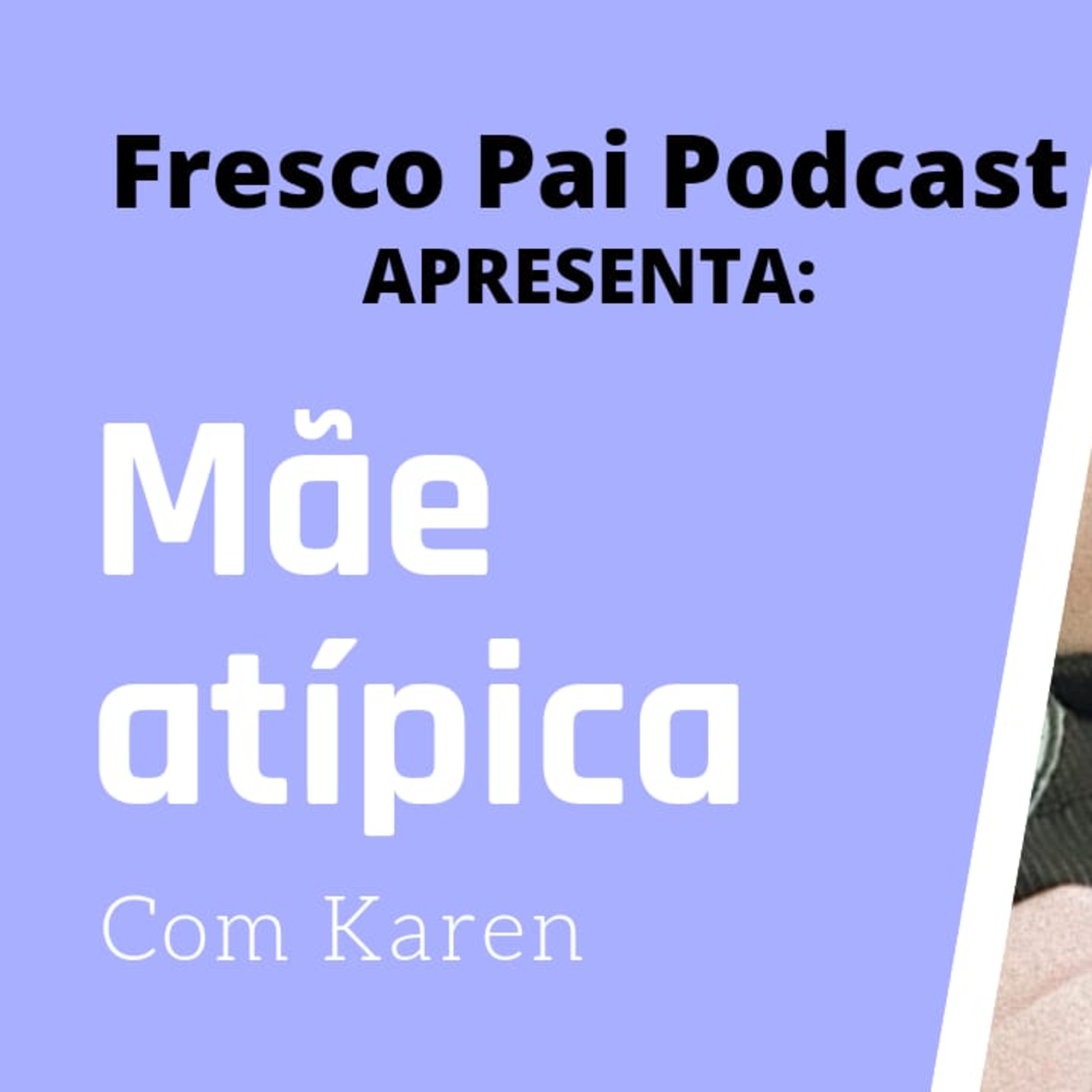 Fresco Pai - PodCast