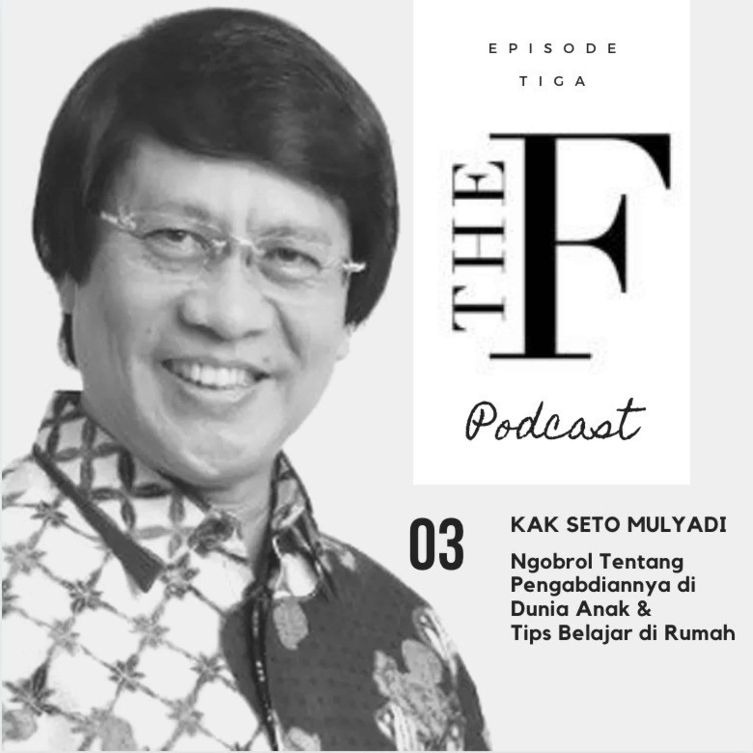 Ngobrol Tentang Pengabdian Kak Seto Mulyadi di Dunia Anak & Tips Belajar di Rumah