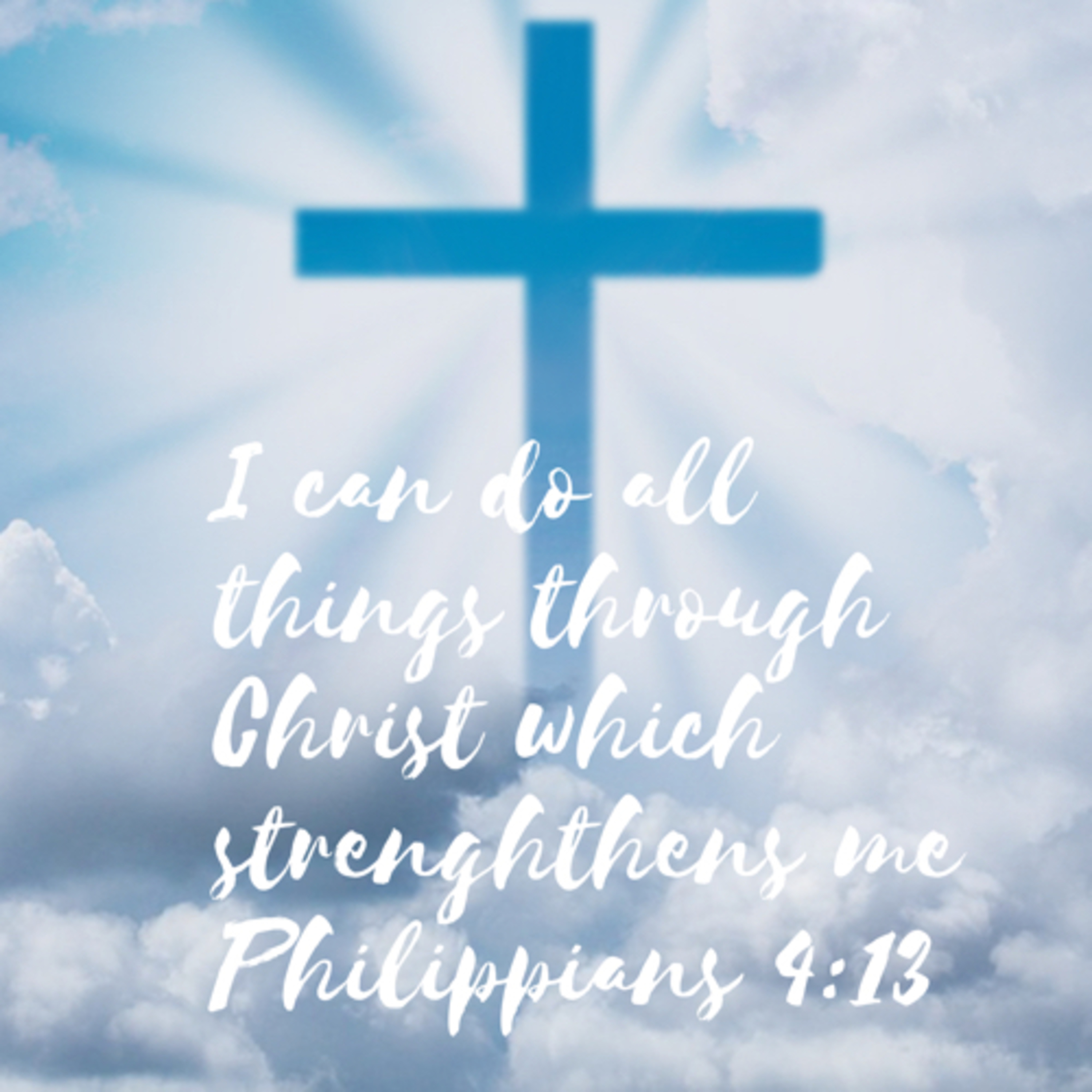 I can do ALL THINGS through Christ who strengthens me. Philippians 4:13 episode artwork