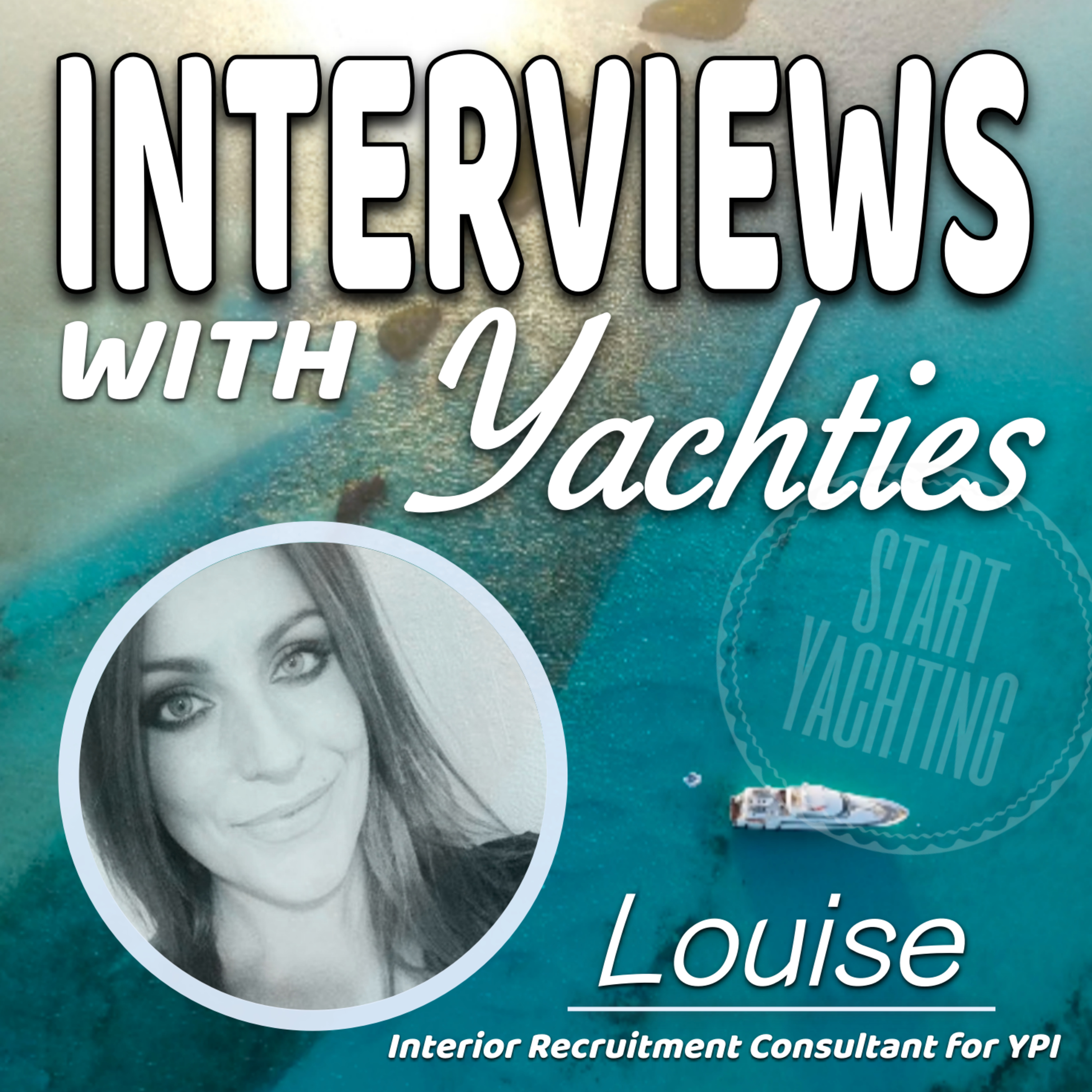 Interviews with Yachties - Louise the interior crew placement consultant
