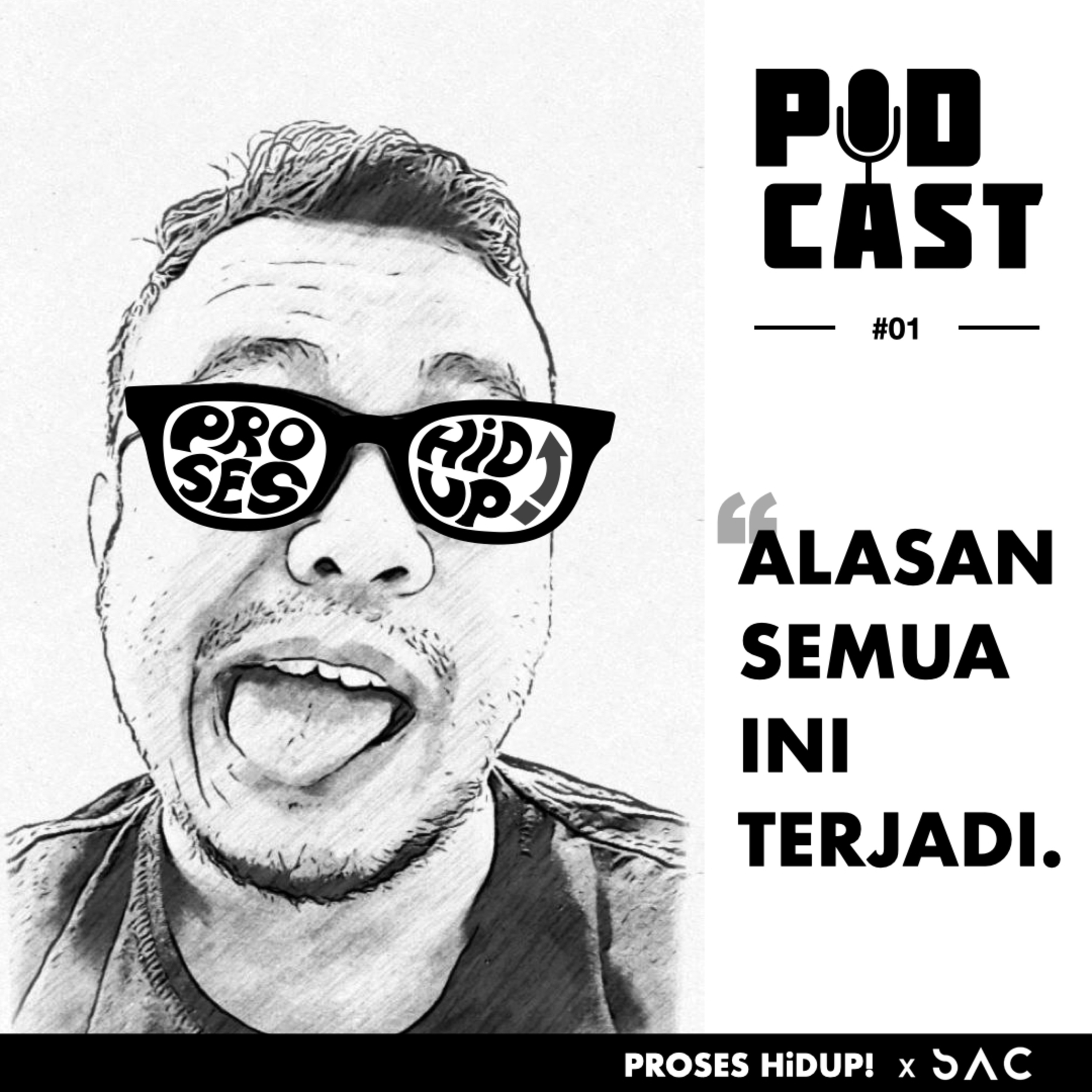 01. ALASAN SEMUA INI TERJADI episode artwork
