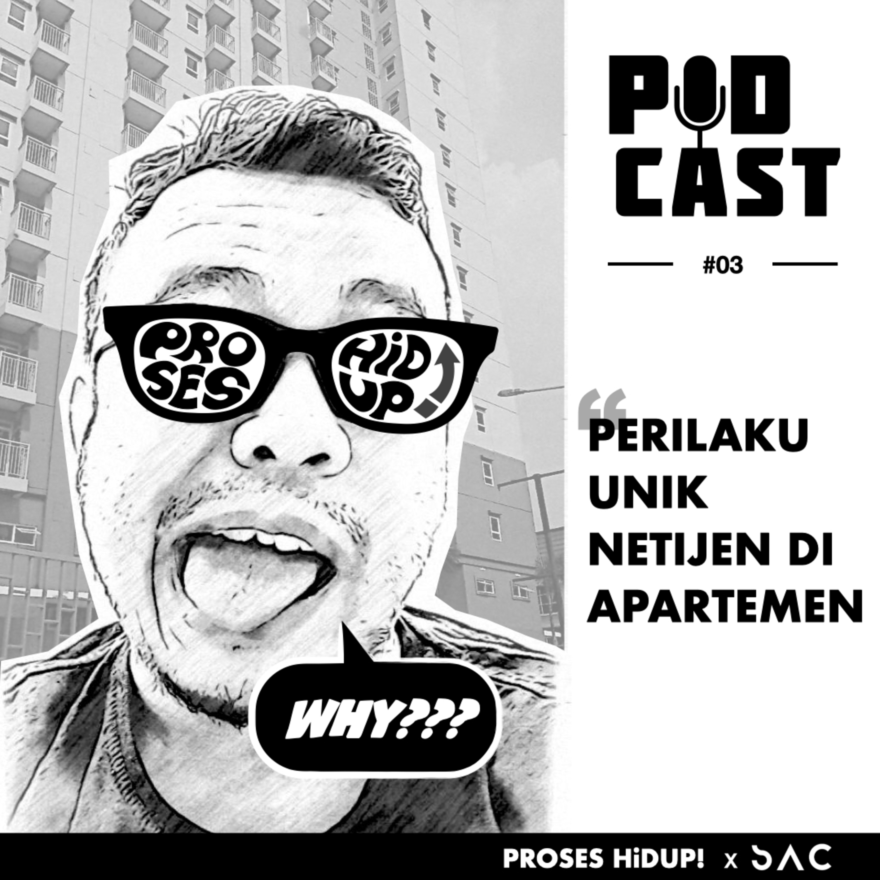 03. PERILAKU UNIK NETIJEN DI APARTEMEN episode artwork