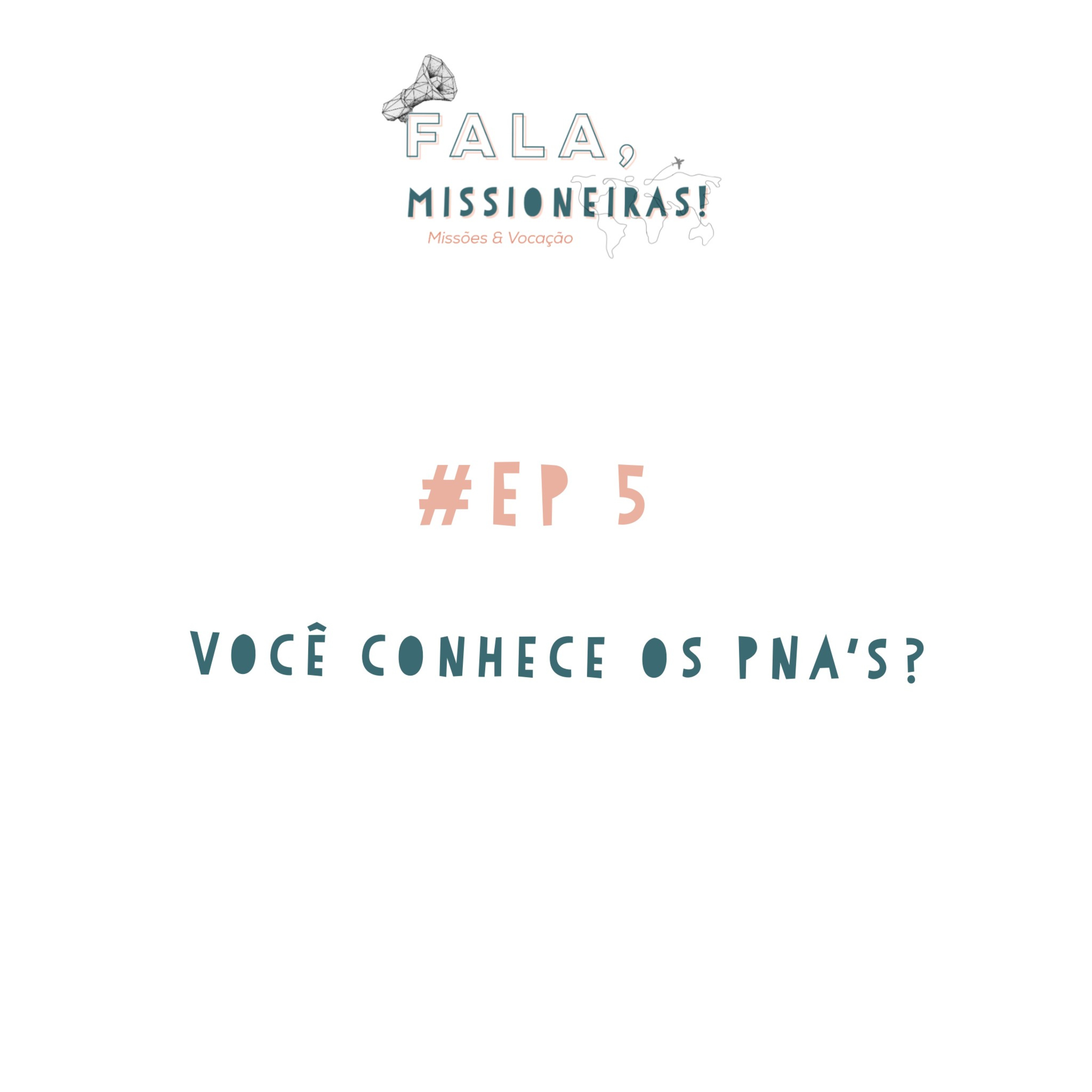 Fala, MISSIONEIRAS!