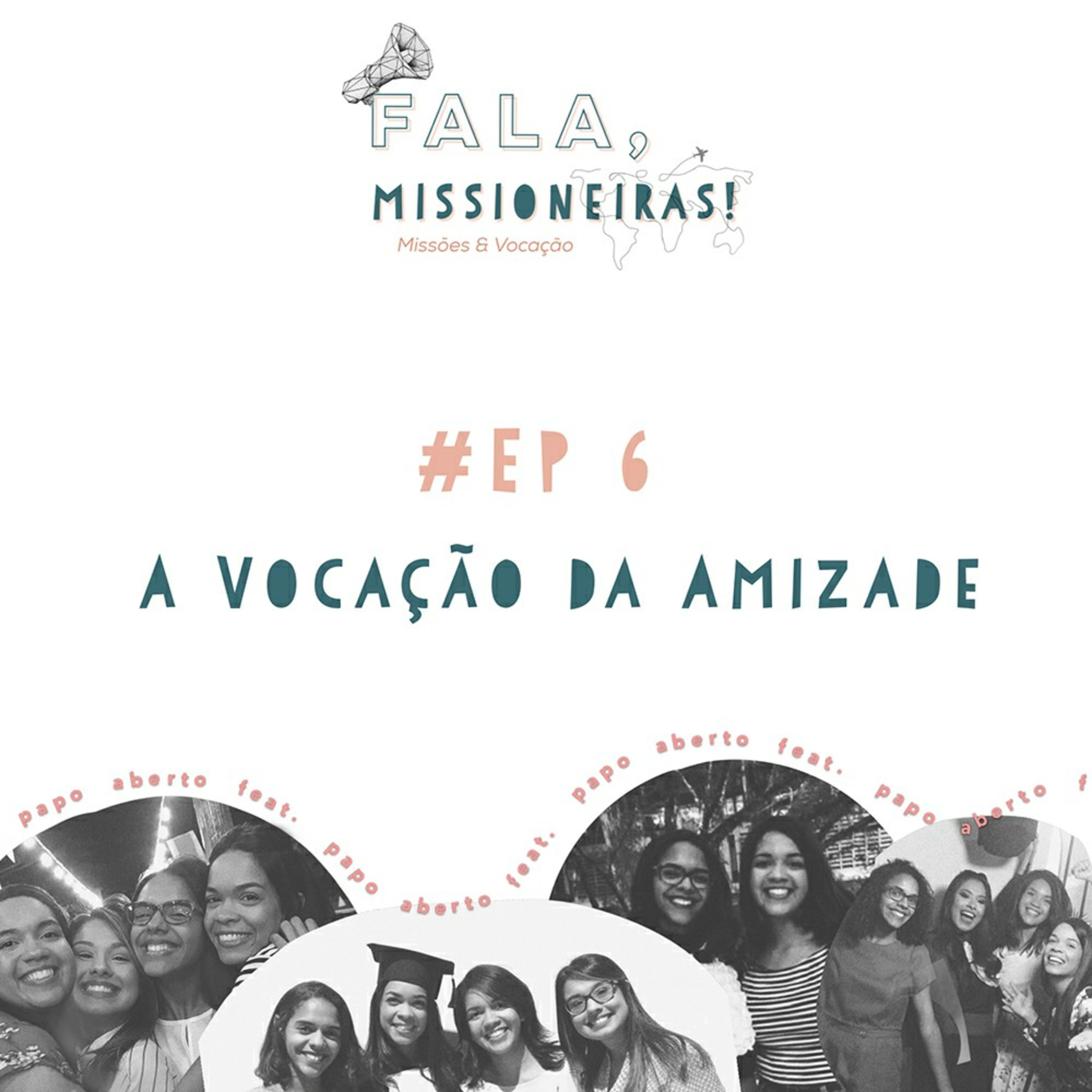 Fala, MISSIONEIRAS!