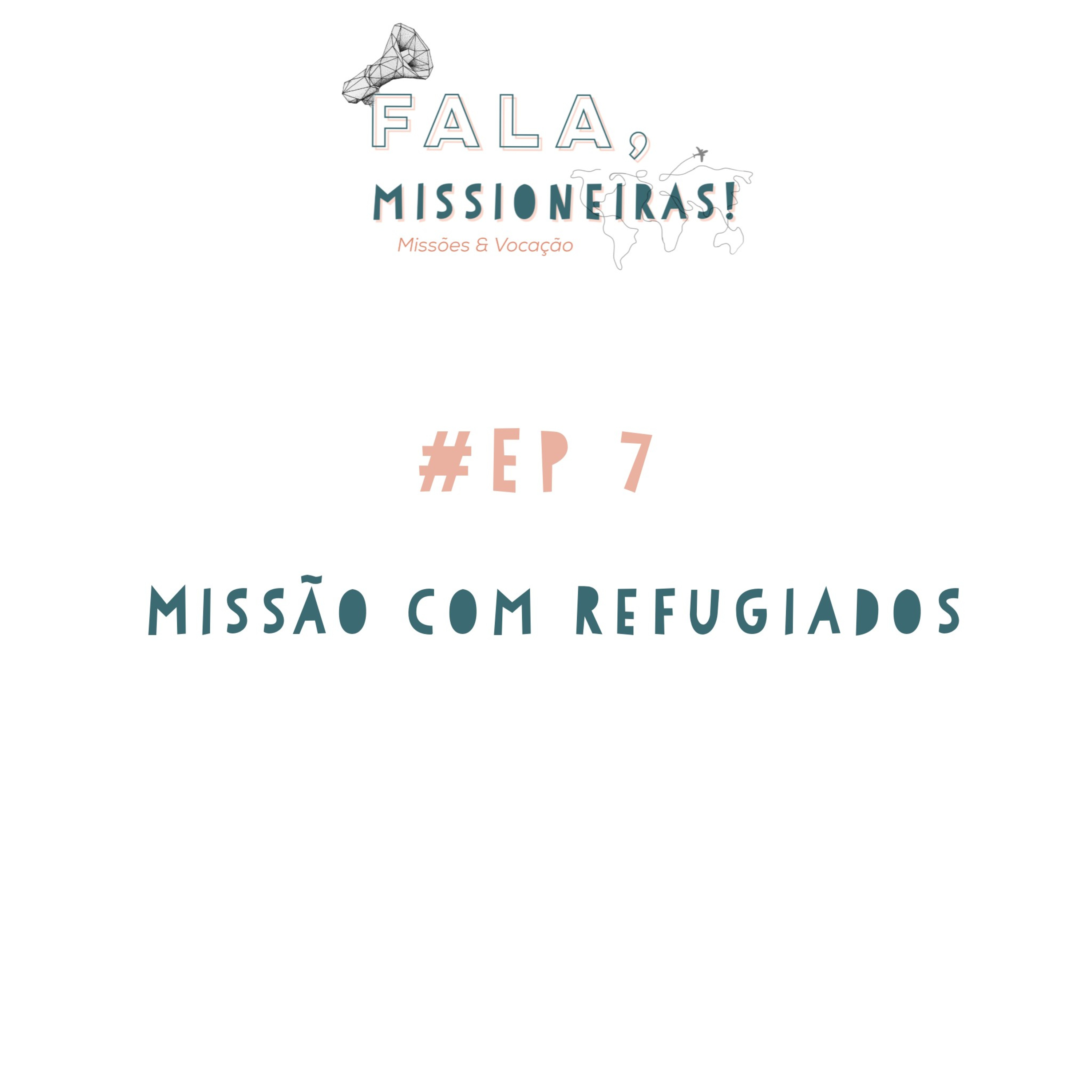 Fala, MISSIONEIRAS!