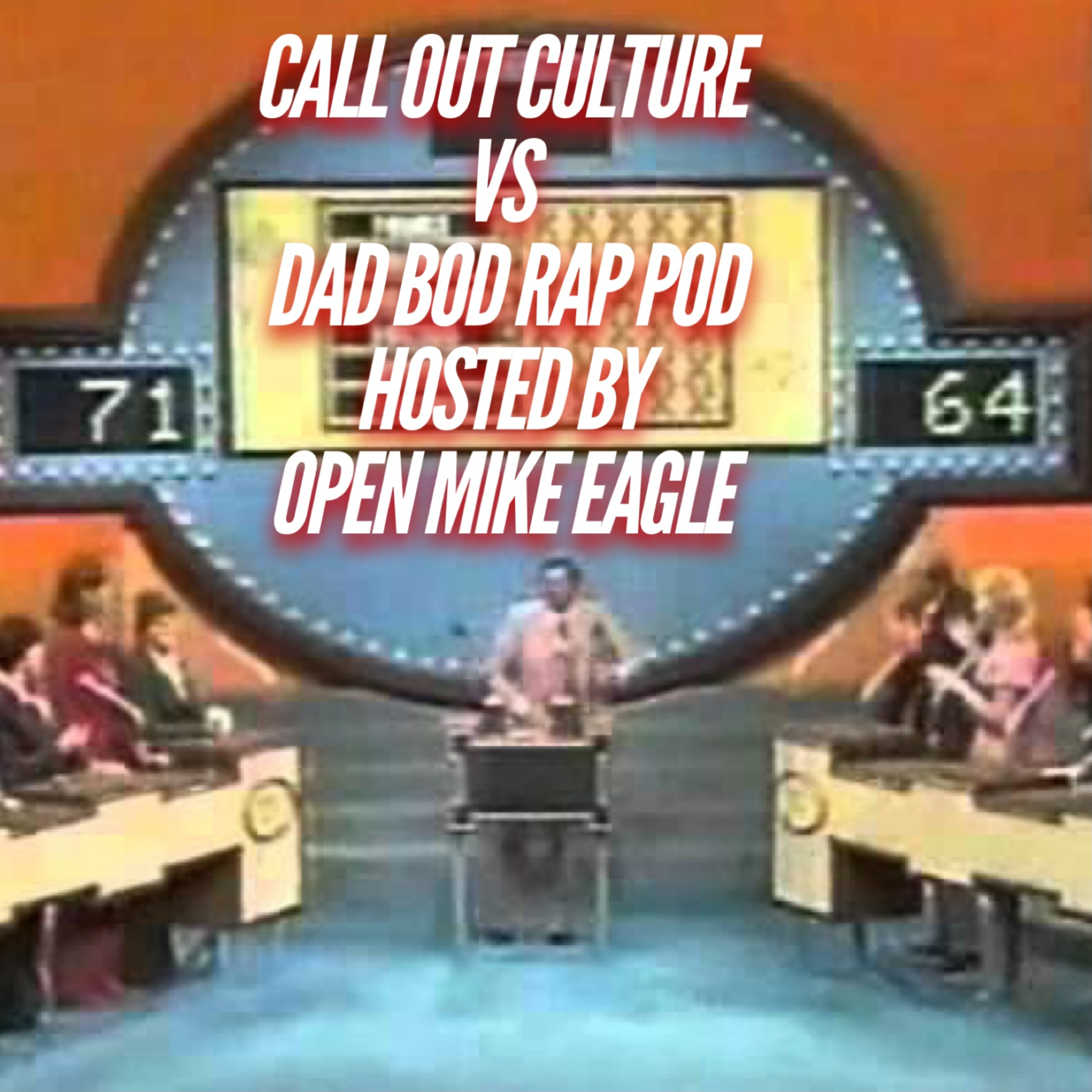 Call Out Culture vs. Dad Bod Rap Pod hosted by Open Mike Eagle episode artwork