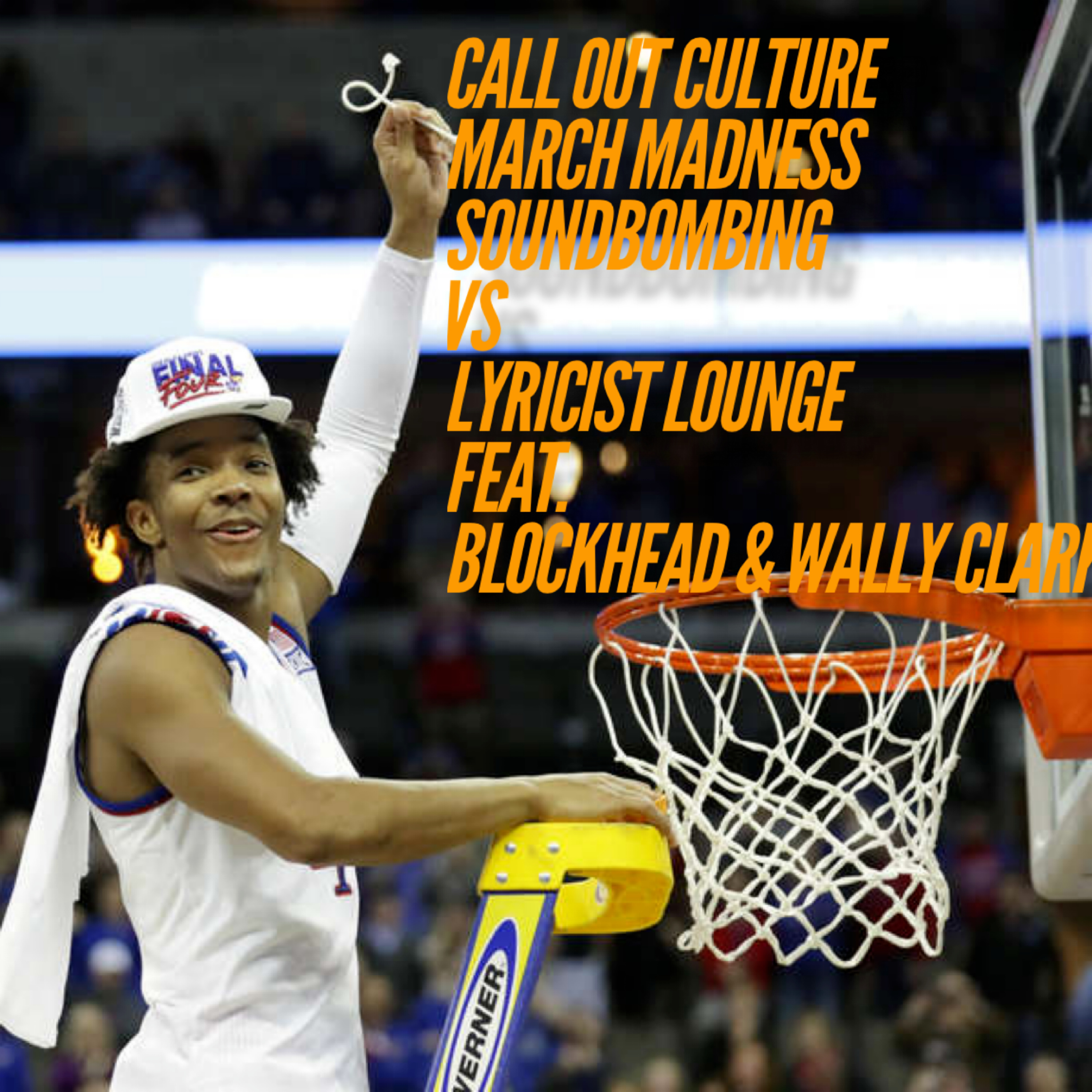 March Madness: Soundbombing vs. Lyricist Lounge feat. Blockhead and Wally Clark episode artwork